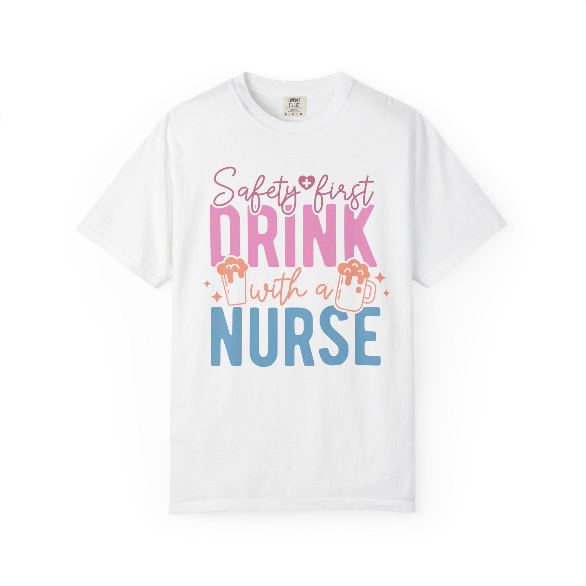 Safety First Drink with a Nurse