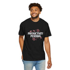 Productivity Pending Shirt