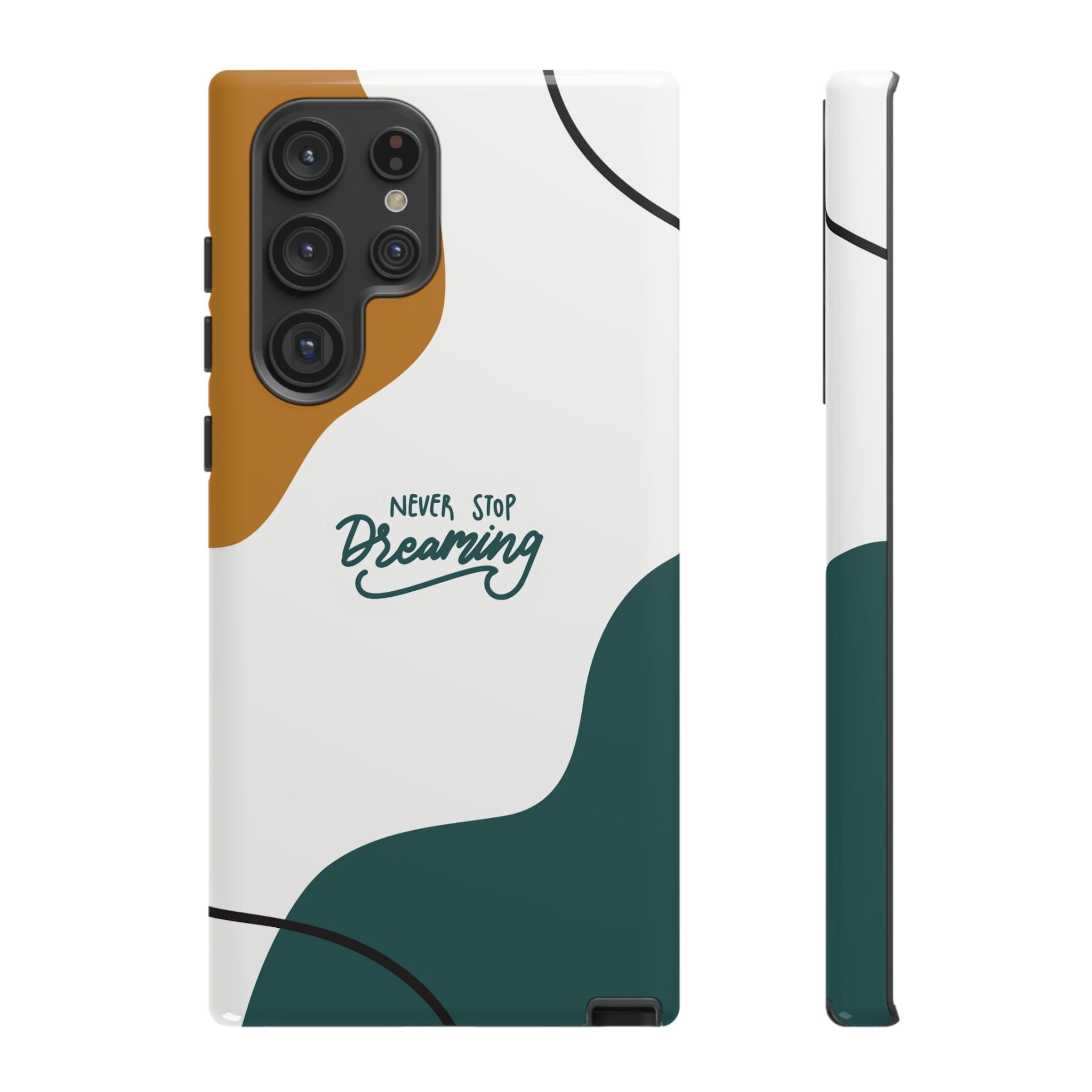 Never Stop Dreaming – Aesthetic Protective Phone Case