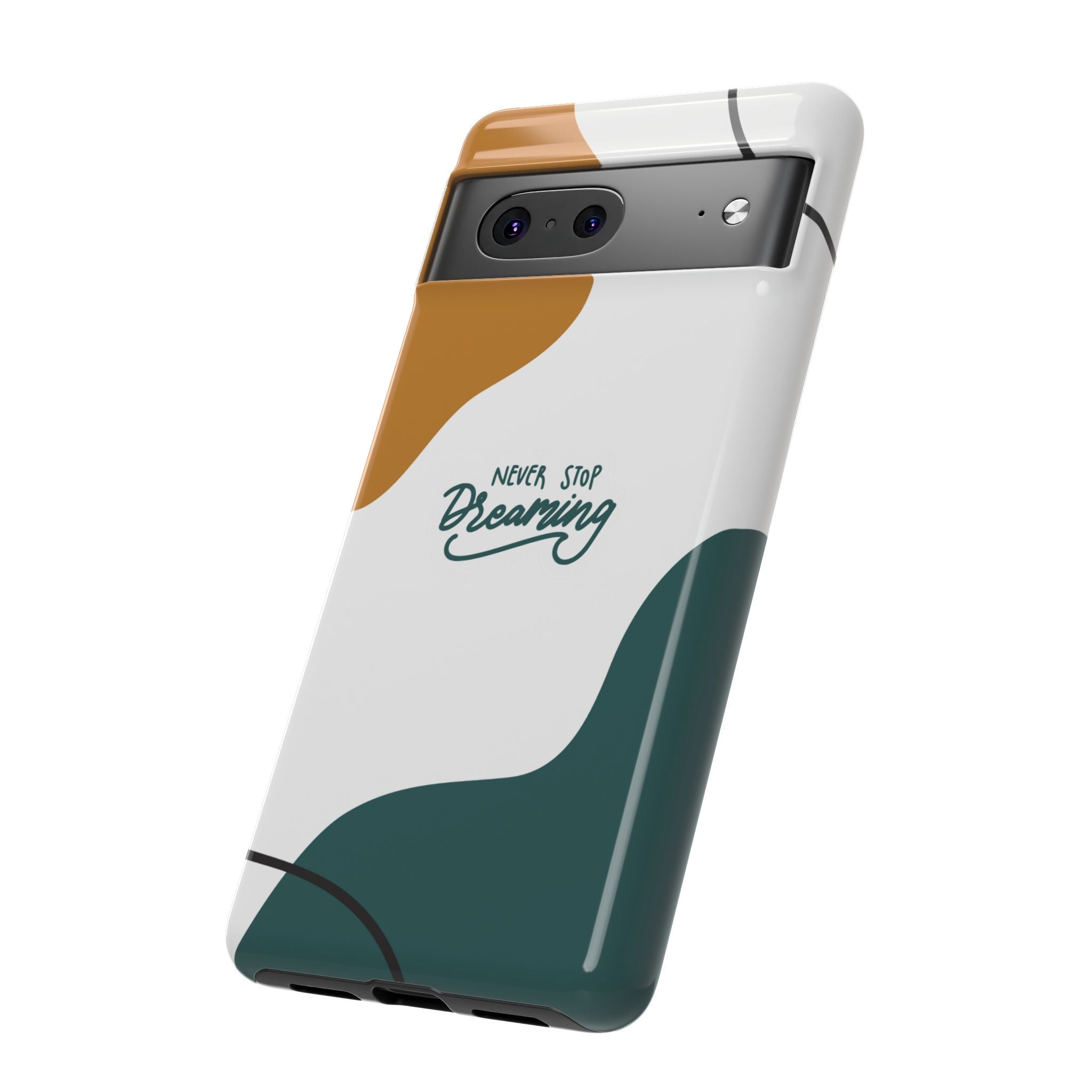 Never Stop Dreaming – Aesthetic Protective Phone Case