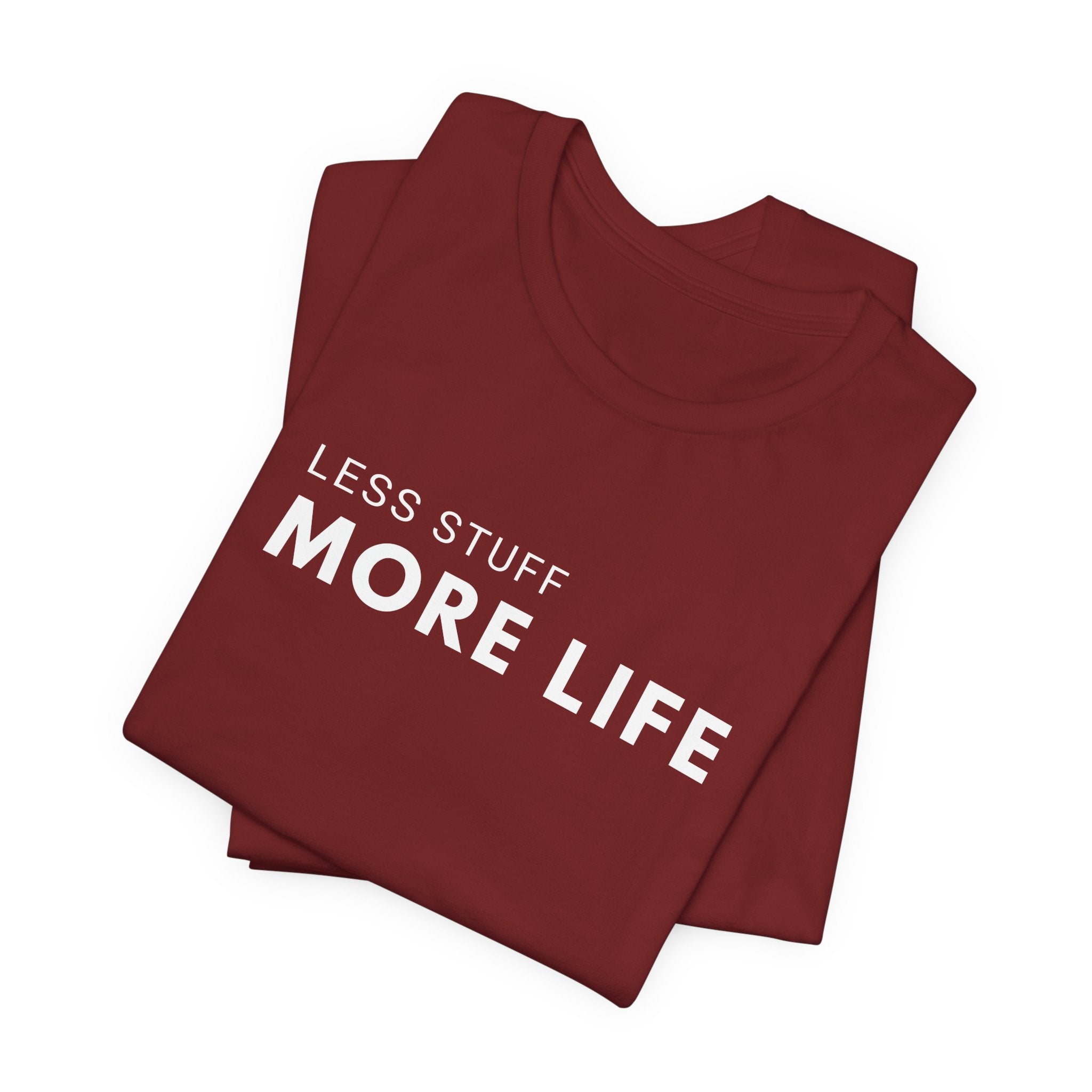 Less Stuff More Life Minimalist Tee