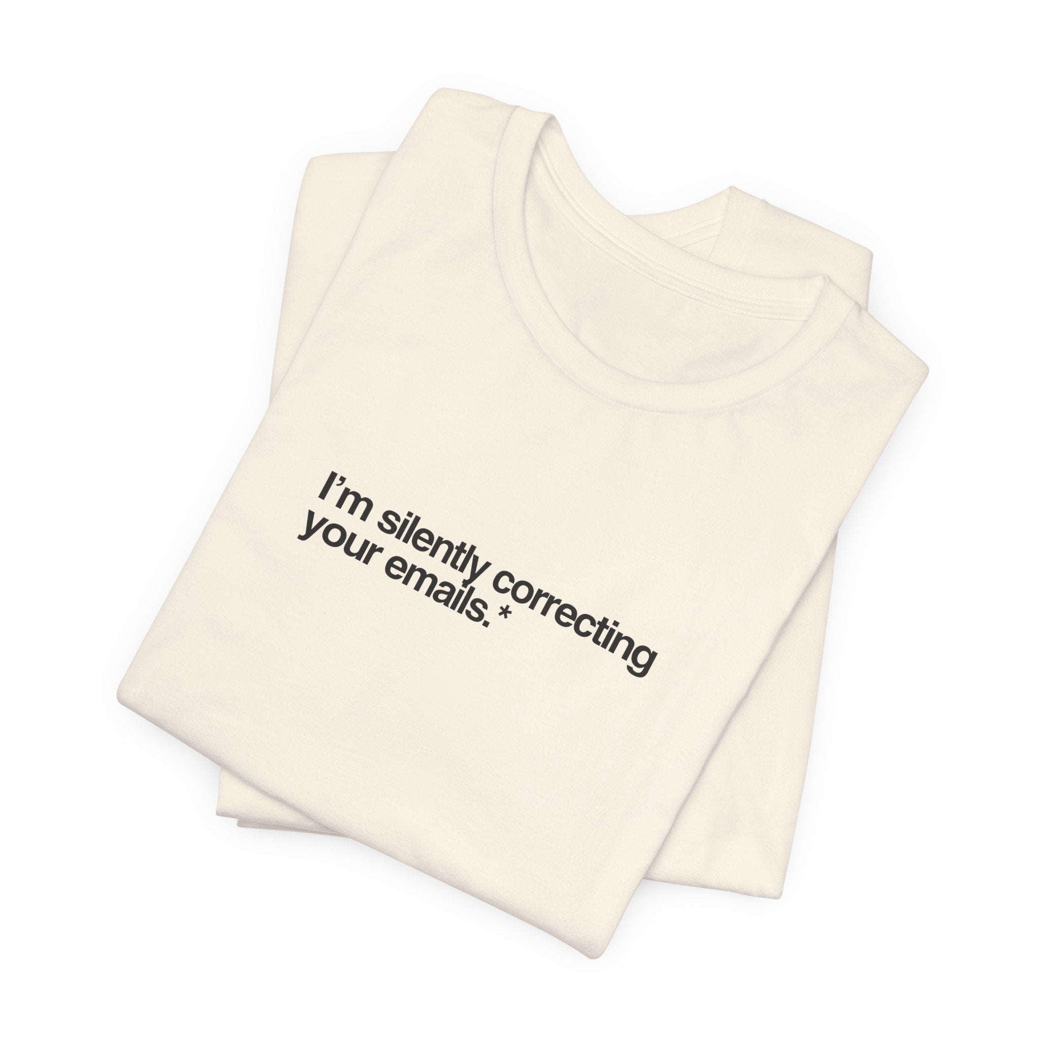 I'm Silently Correcting Your Emails