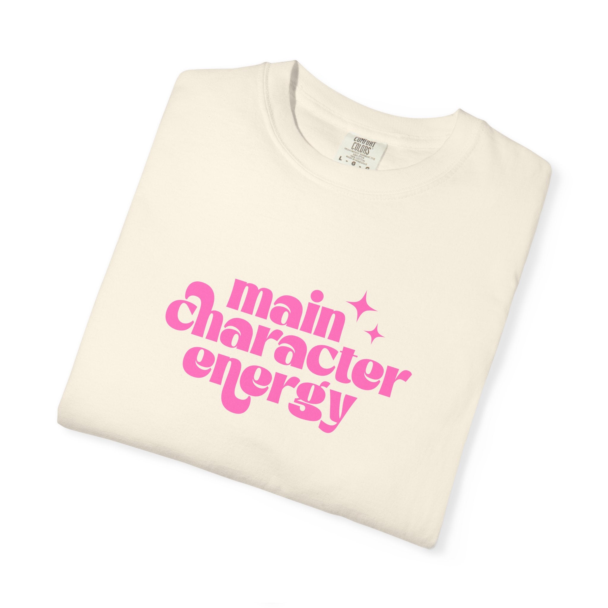Main Character Energy Unisex Garment-Dyed T-shirt
