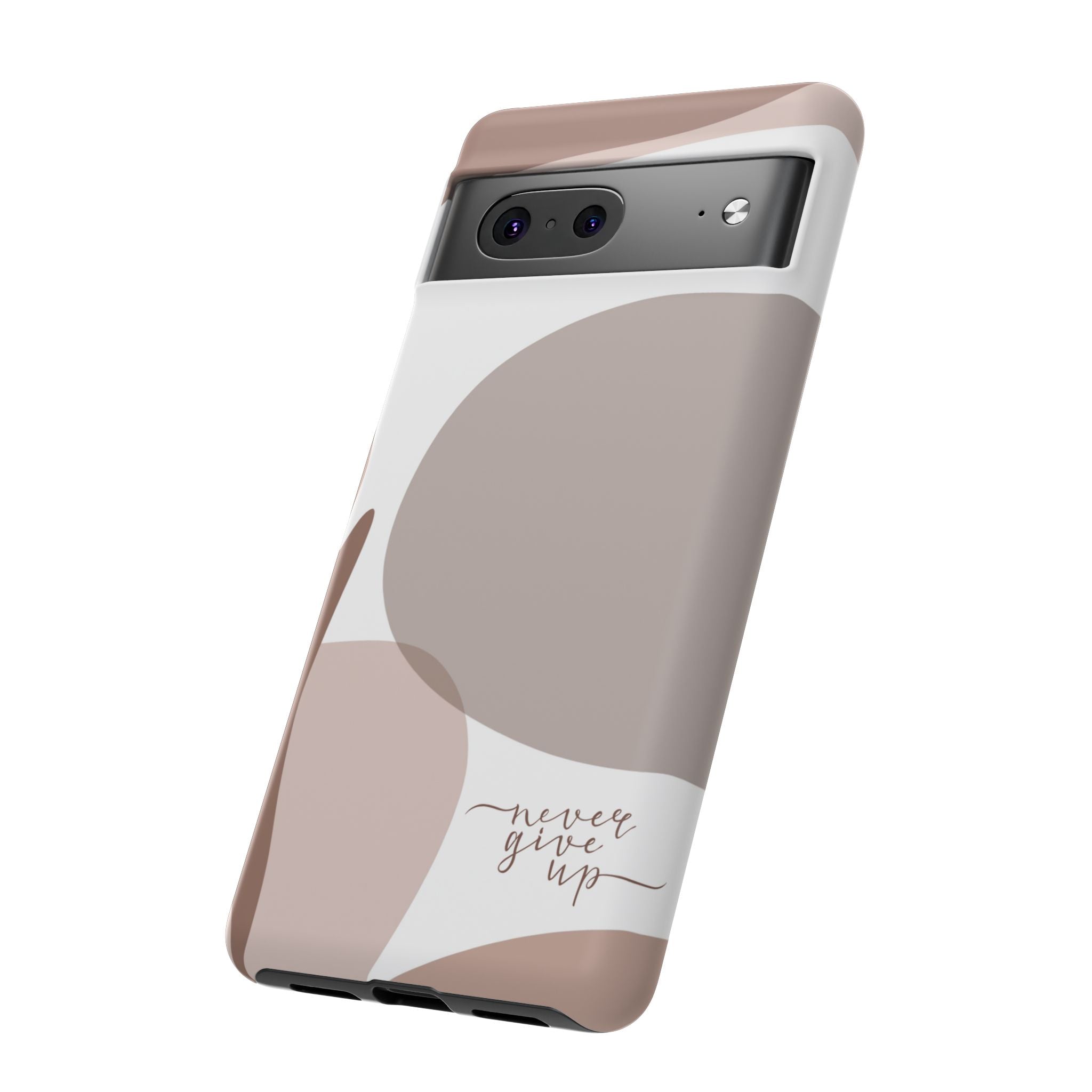 Never Give Up – Neutral Aesthetic Protective Phone Case
