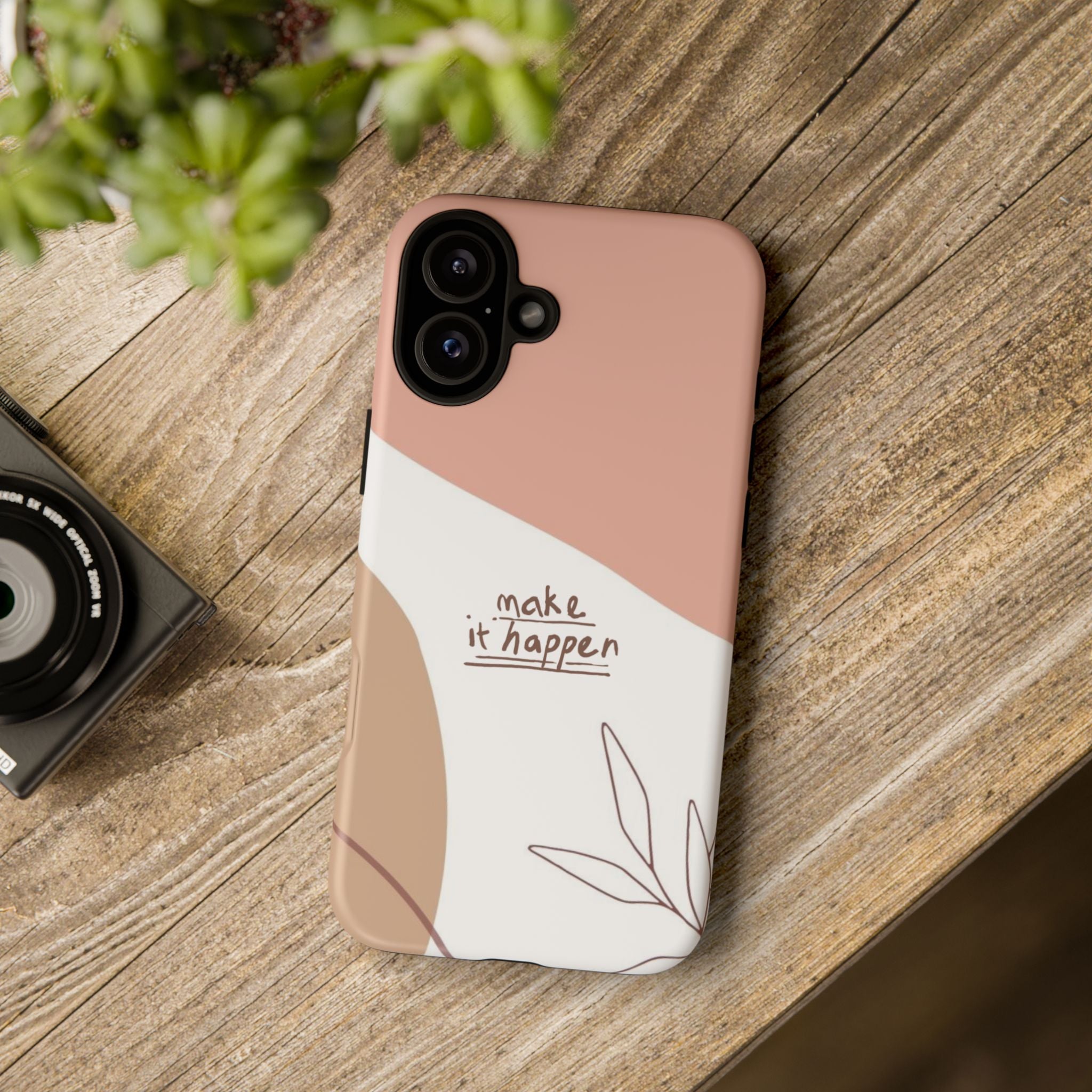 Make It Happen – Aesthetic Protective Phone Case