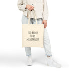 Funny Quote Tote Bag, Eco-Friendly