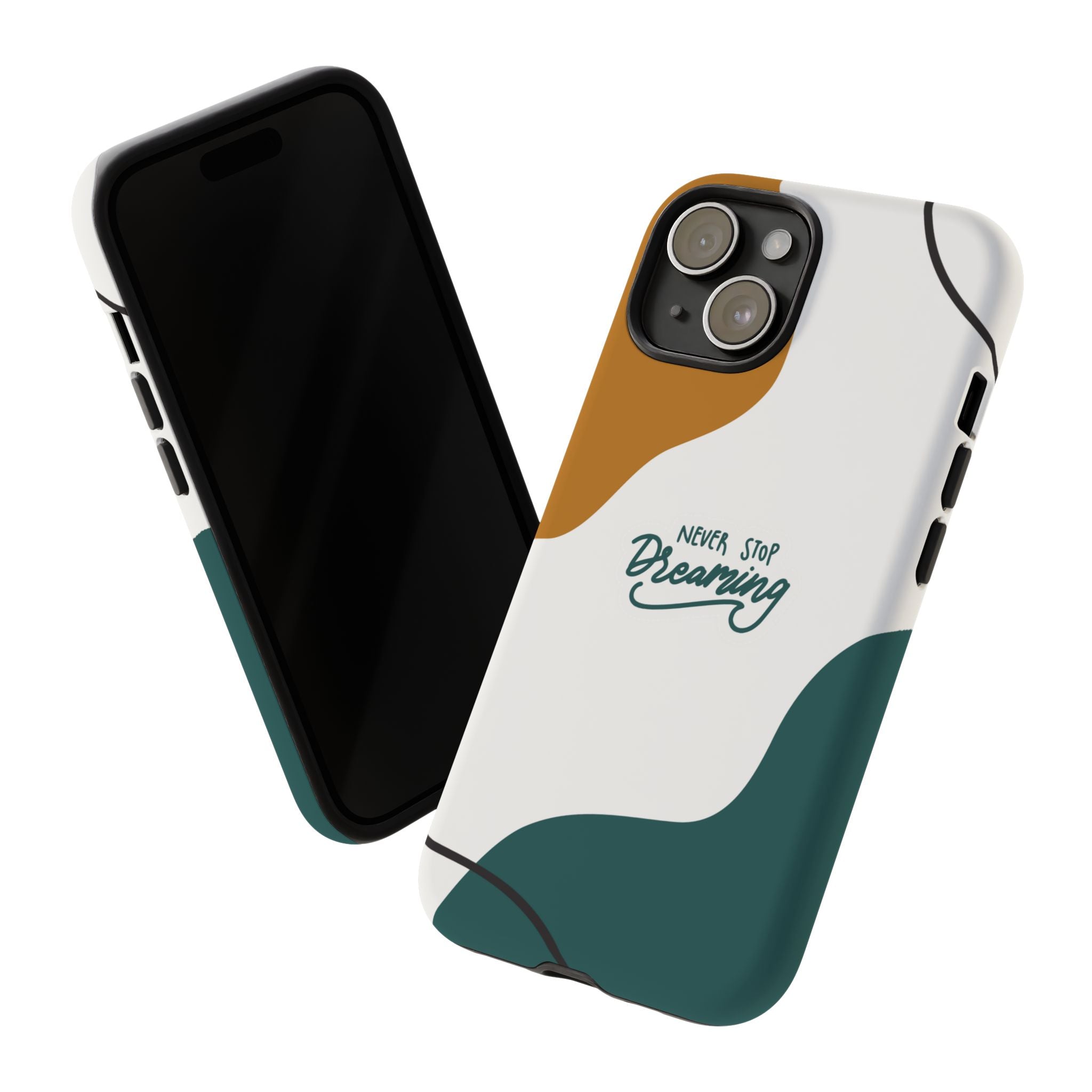 Never Stop Dreaming – Aesthetic Protective Phone Case