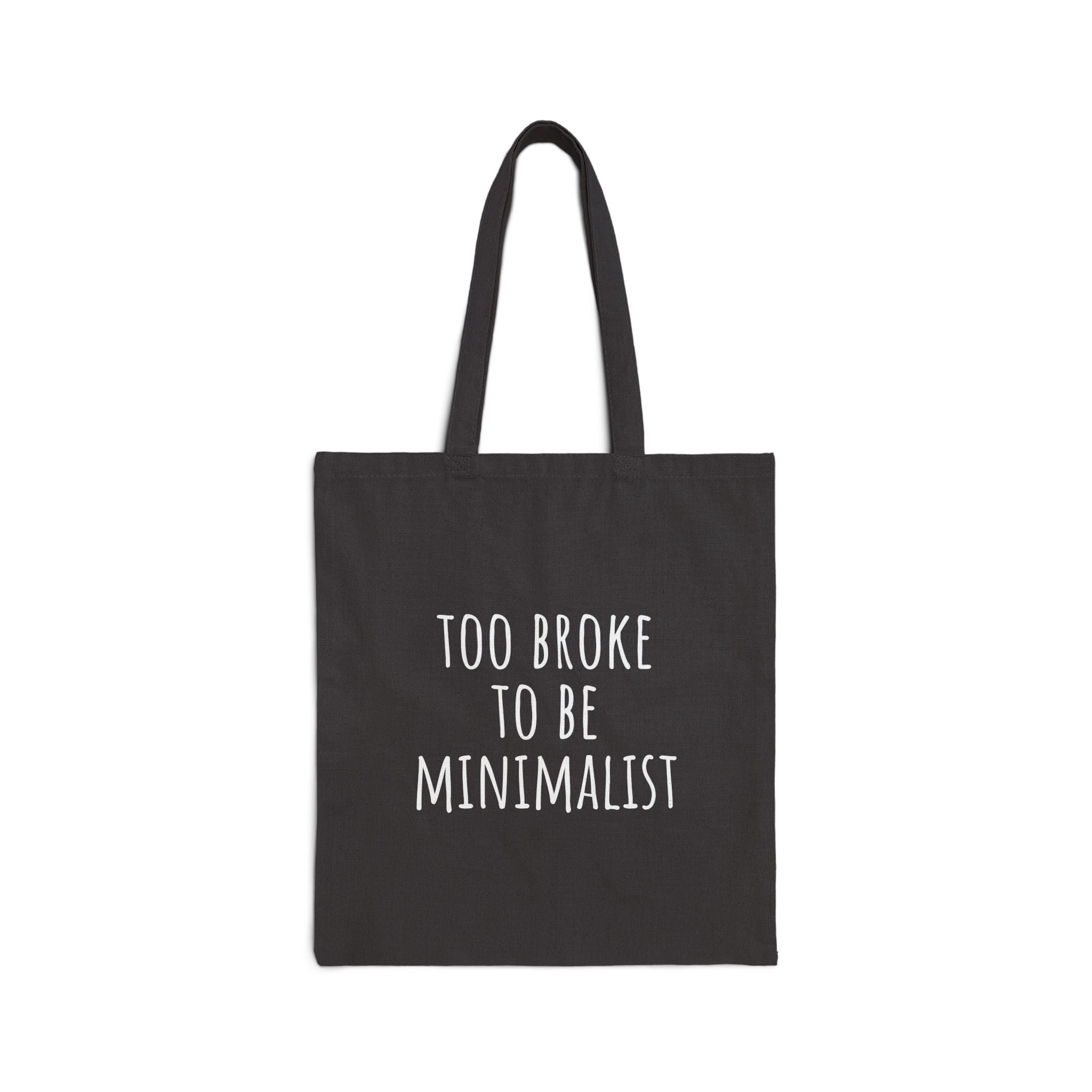 Funny Quote Tote Bag, Eco-Friendly
