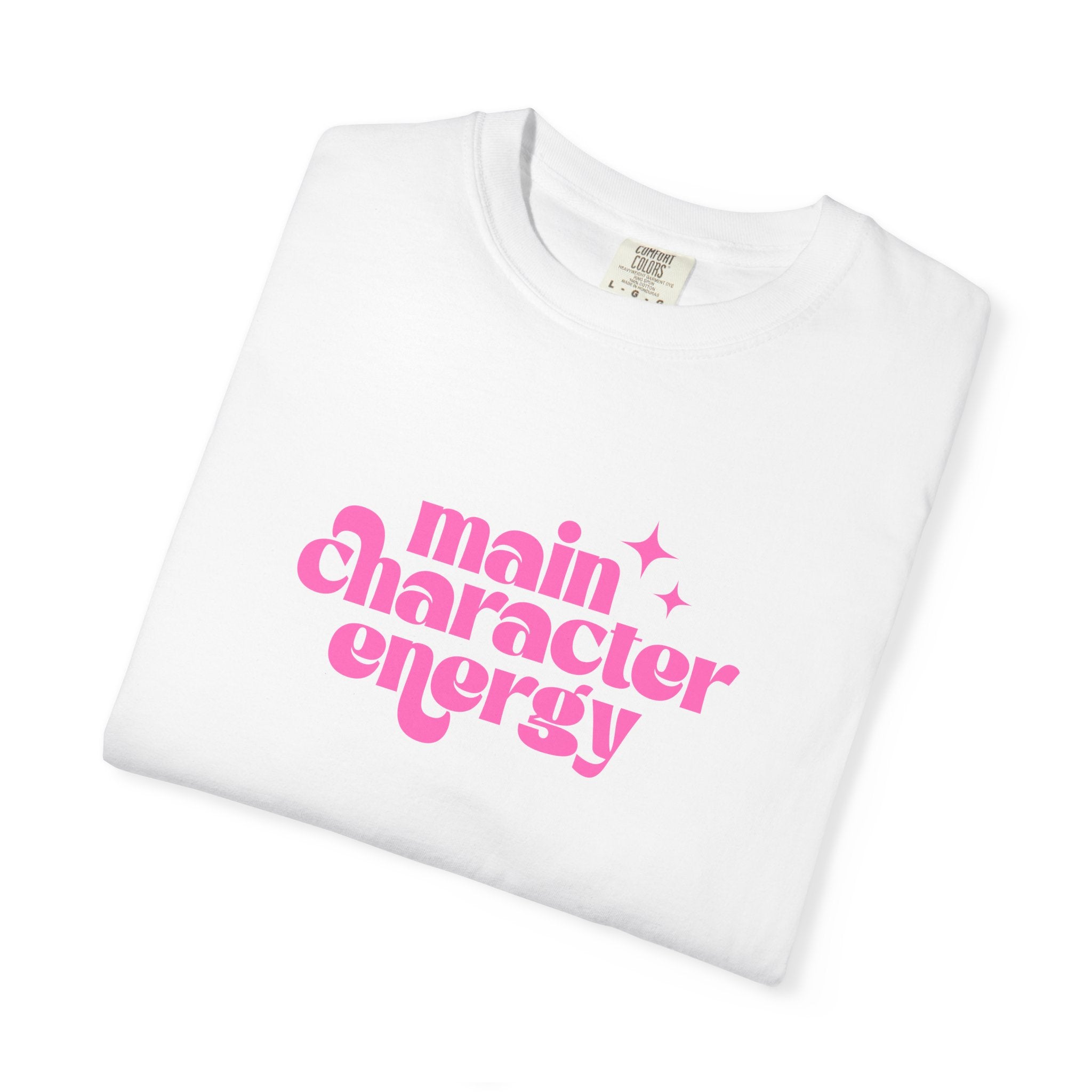 Main Character Energy Unisex Garment-Dyed T-shirt