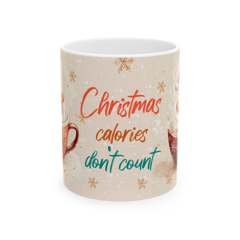 Festive Holiday Mug: Christmas Calories Don't Count