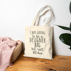 Designer Bag Quote Cotton Tote