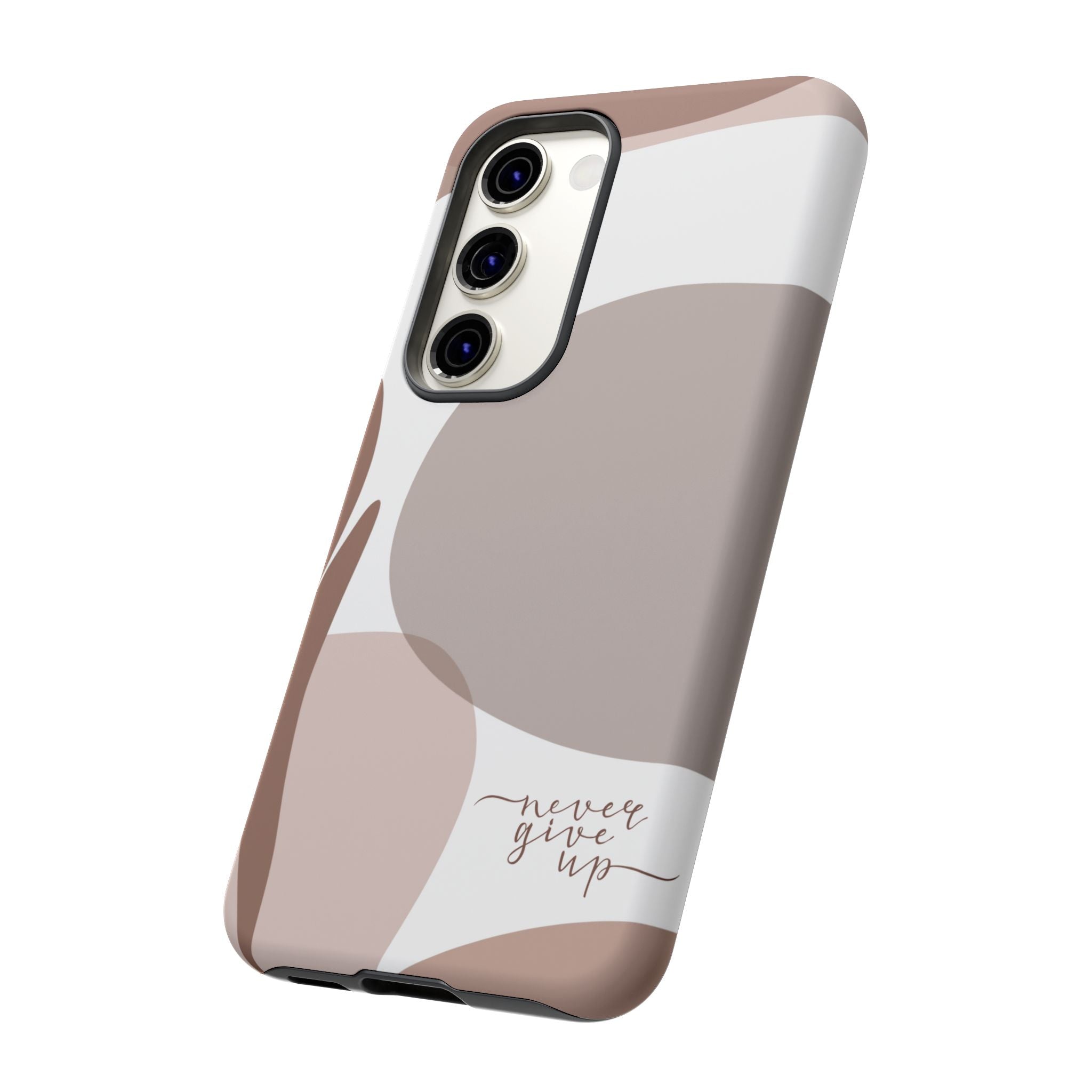 Never Give Up – Neutral Aesthetic Protective Phone Case