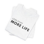 Less Stuff More Life Minimalist Tee
