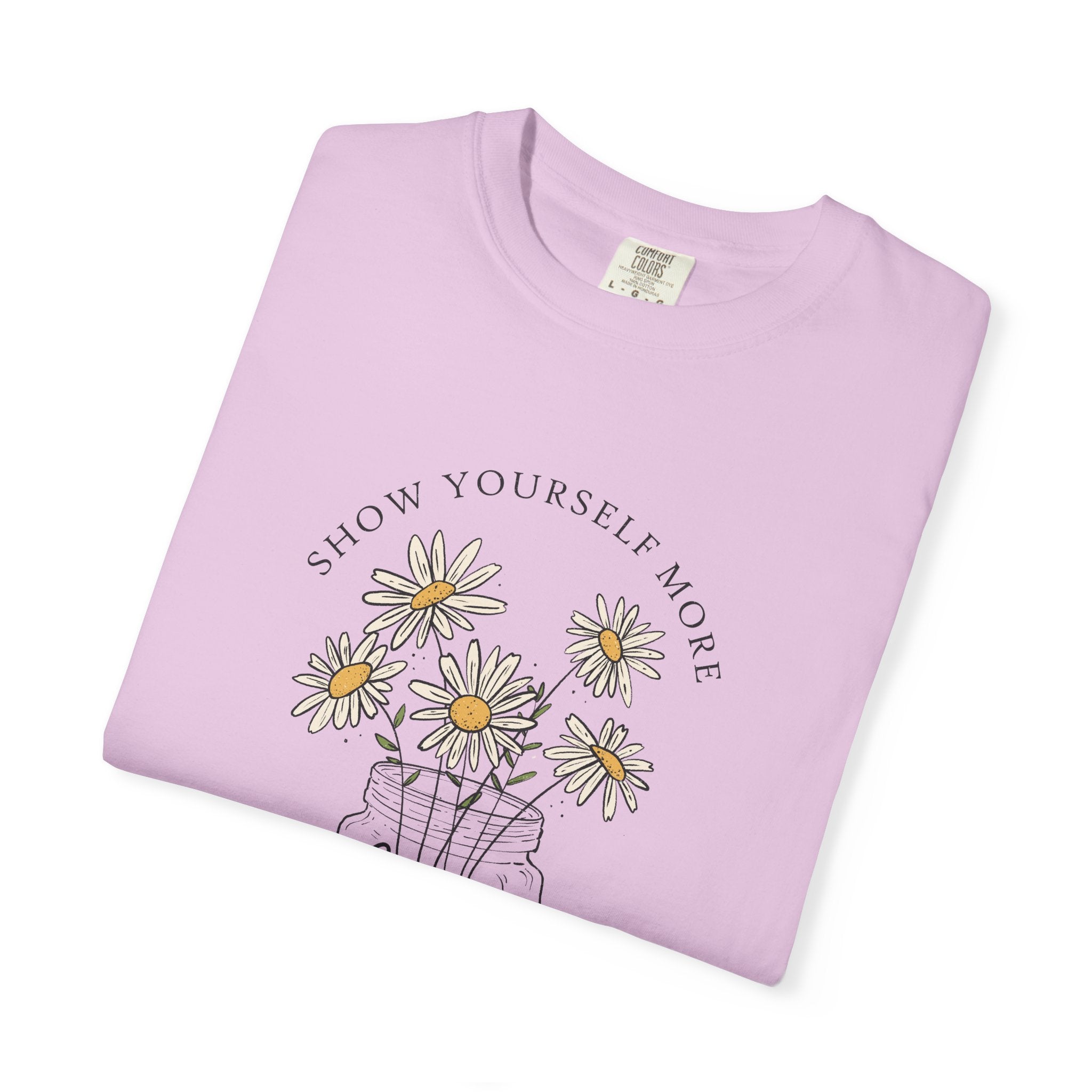 Show Yourself More Love T-Shirt