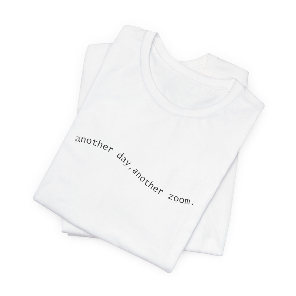 Another Day, Another Zoom Remote Work Apparel