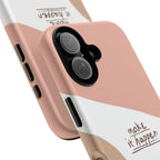 Make It Happen – Aesthetic Protective Phone Case