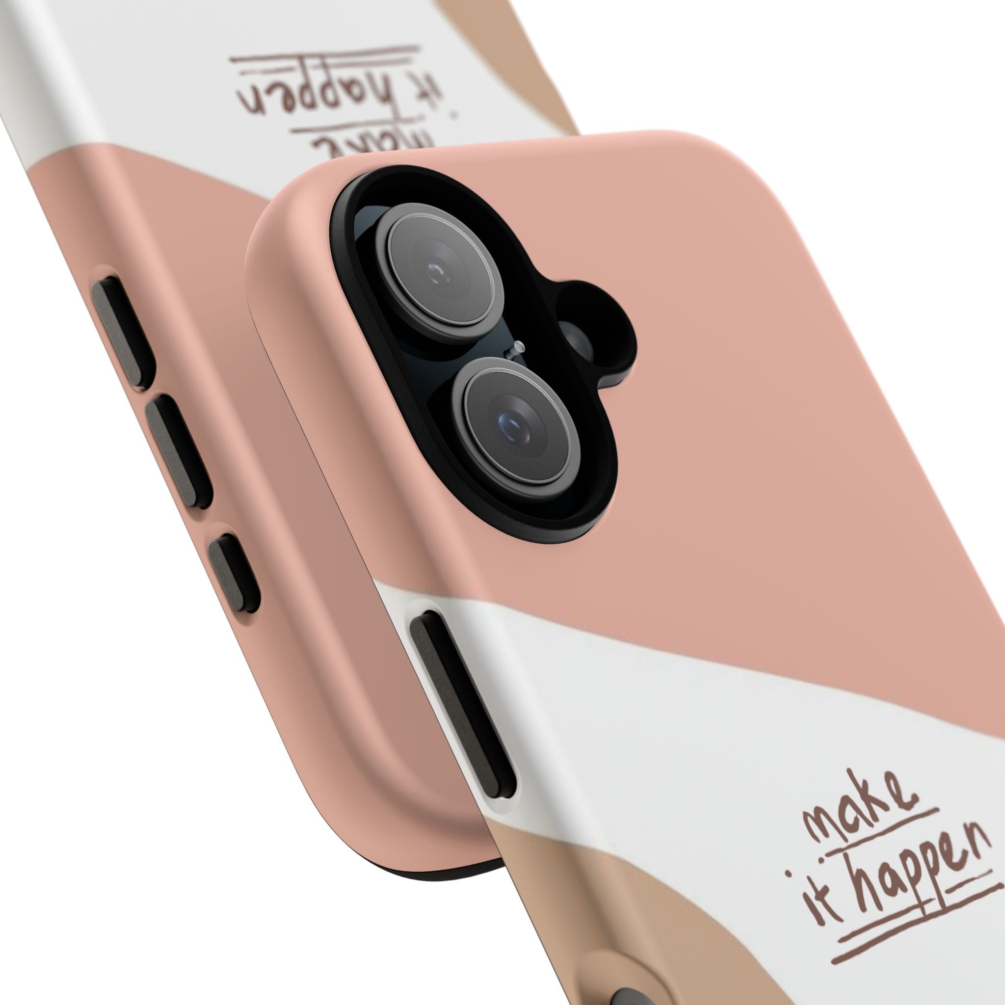 Make It Happen – Aesthetic Protective Phone Case