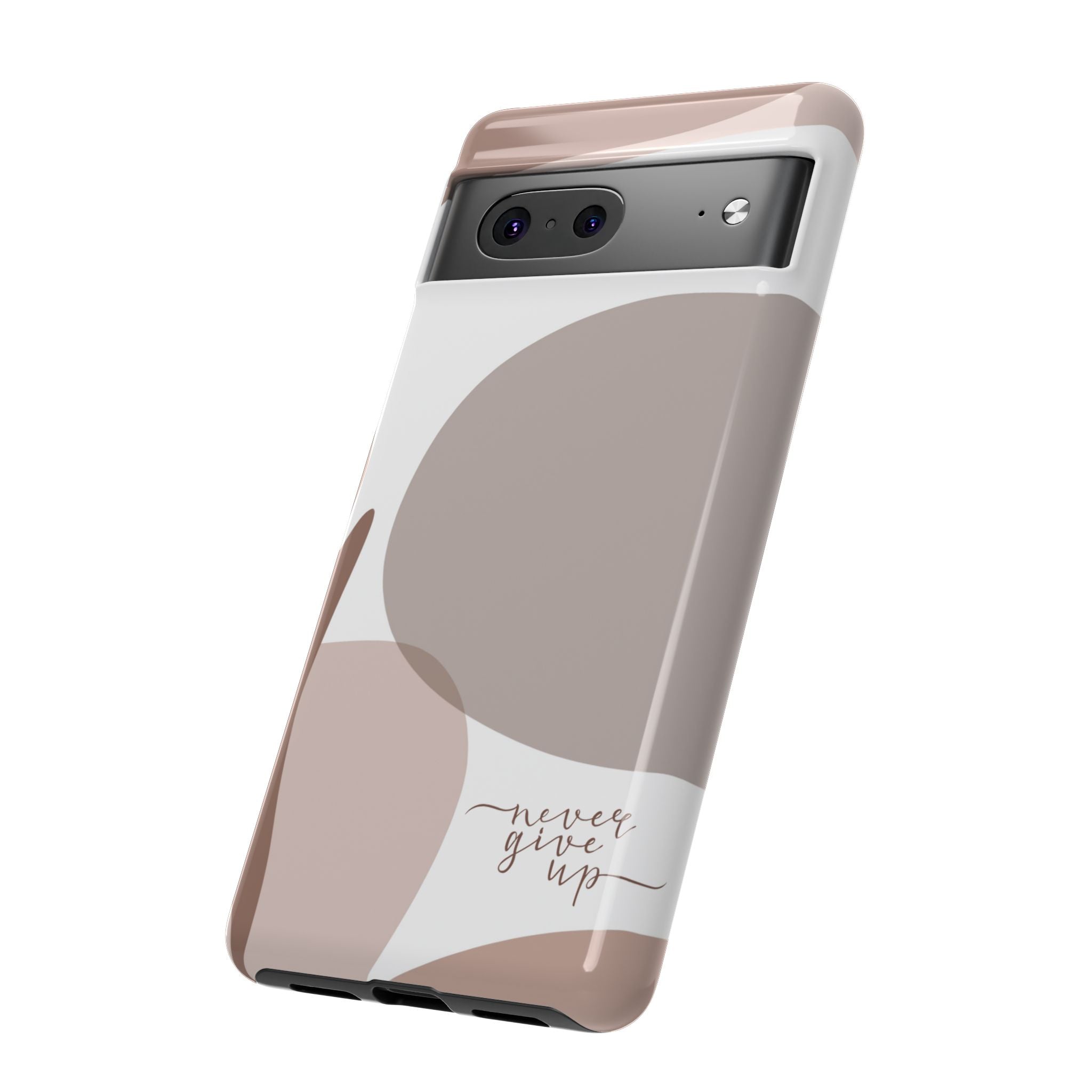 Never Give Up – Neutral Aesthetic Protective Phone Case