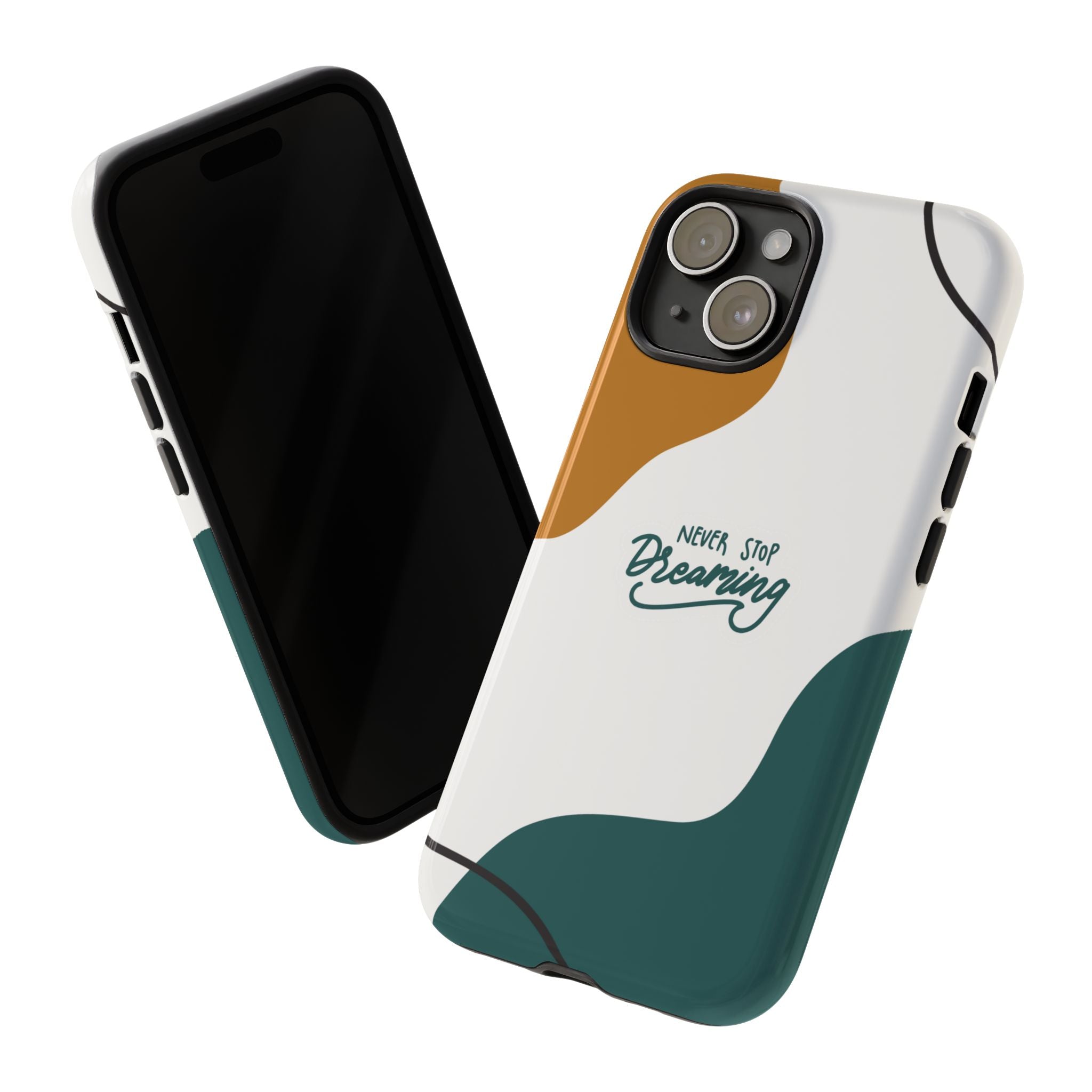 Never Stop Dreaming – Aesthetic Protective Phone Case