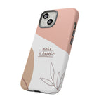 Make It Happen – Aesthetic Protective Phone Case