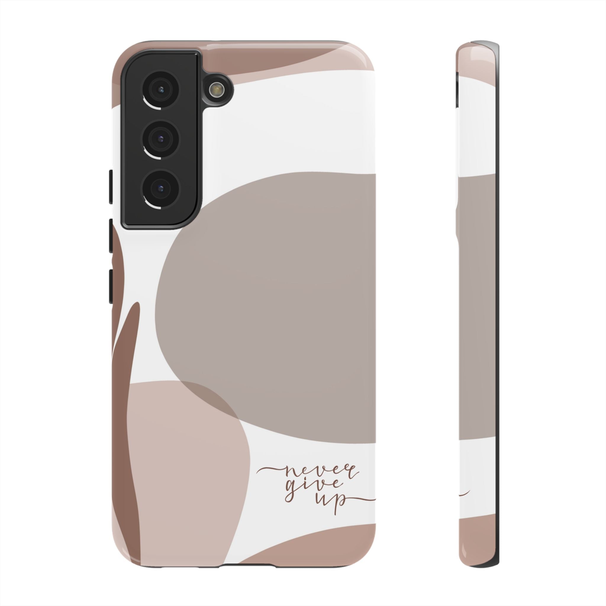 Never Give Up – Neutral Aesthetic Protective Phone Case
