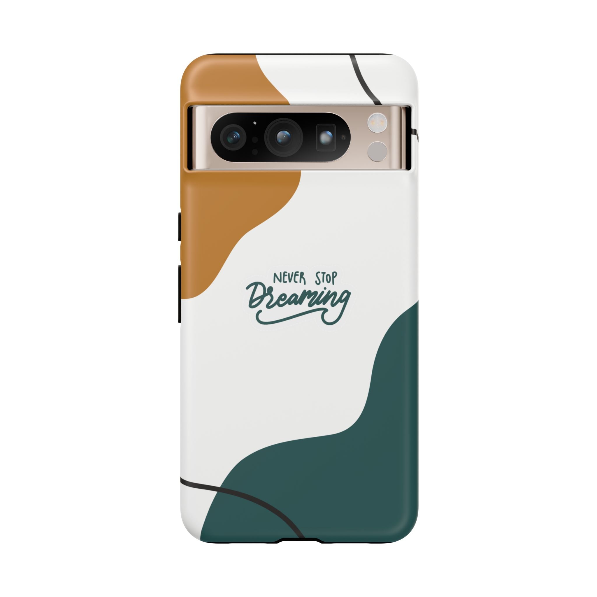 Never Stop Dreaming – Aesthetic Protective Phone Case