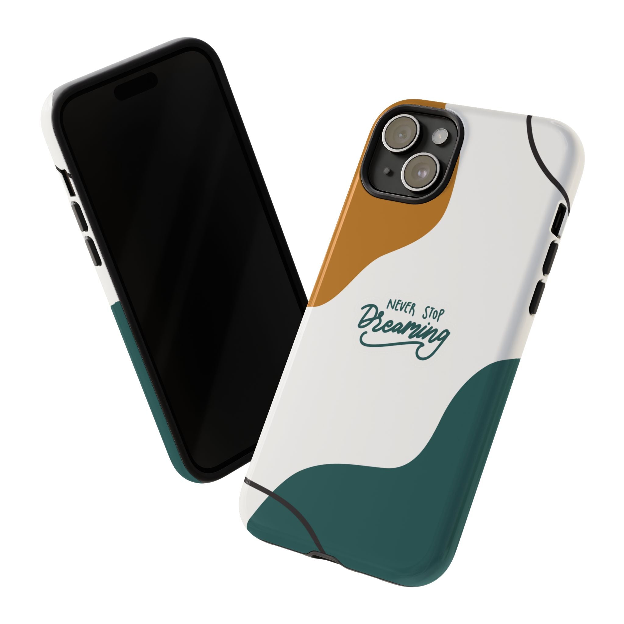 Never Stop Dreaming – Aesthetic Protective Phone Case