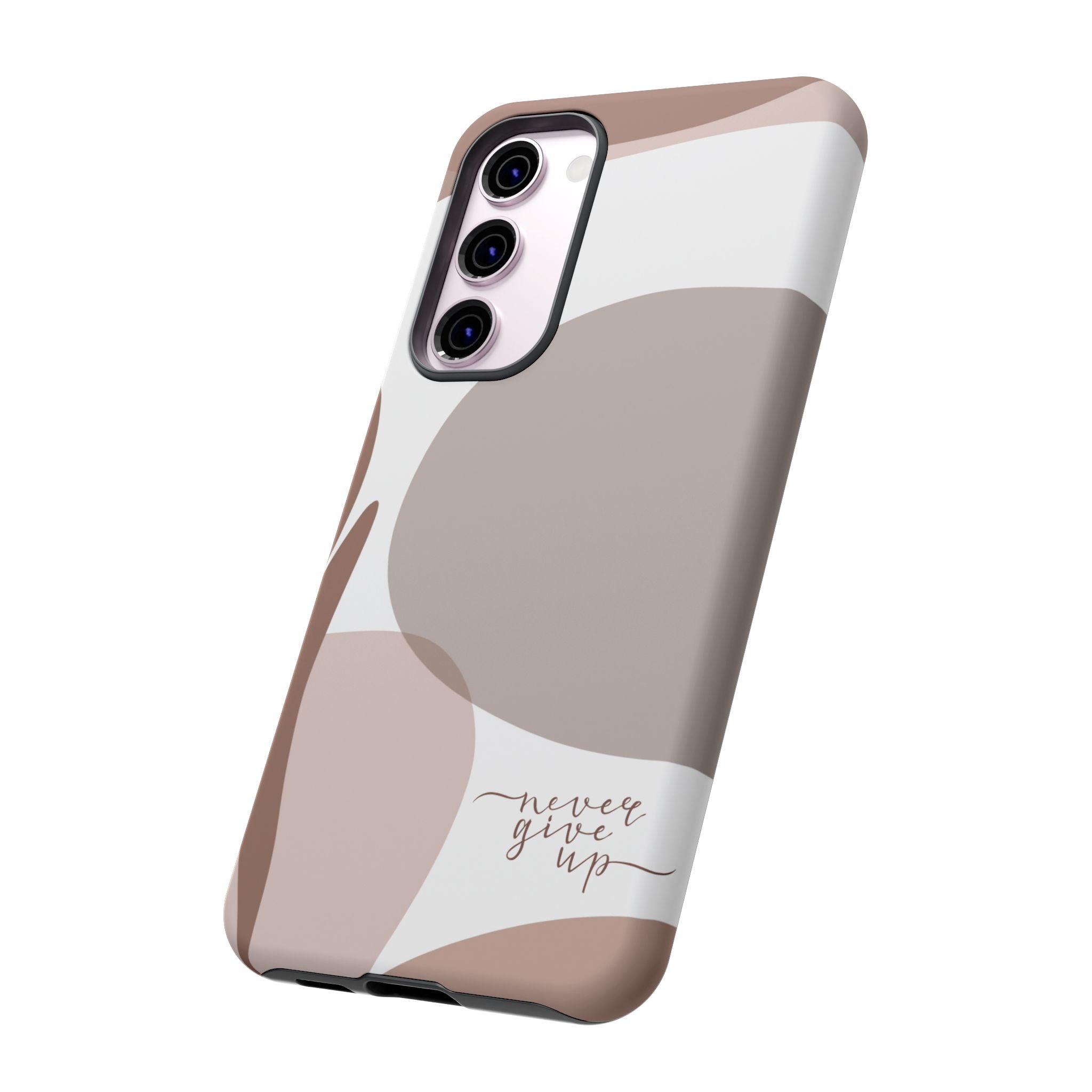 Never Give Up – Neutral Aesthetic Protective Phone Case