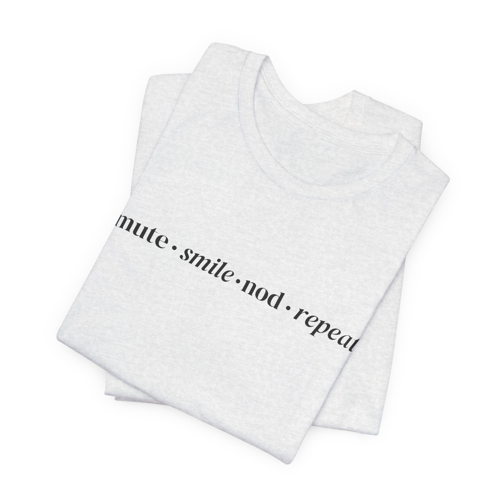 Mute Smile Nod Repeat Tee