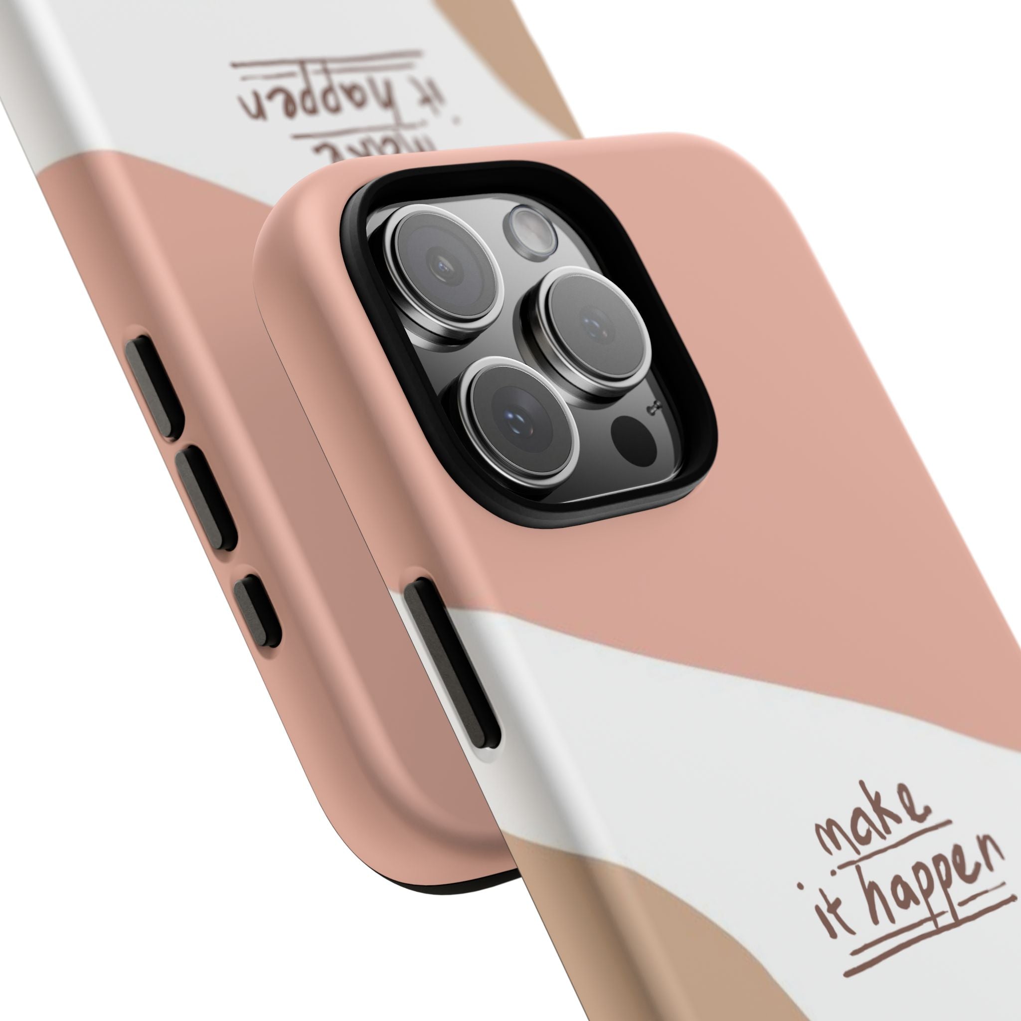 Make It Happen – Aesthetic Protective Phone Case