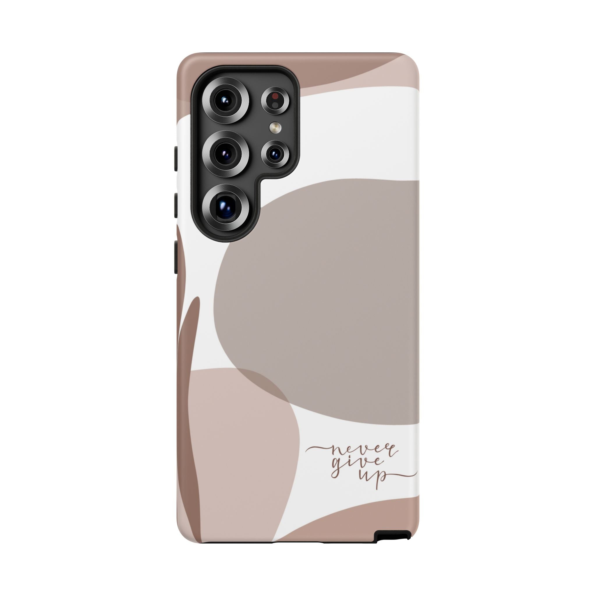 Never Give Up – Neutral Aesthetic Protective Phone Case