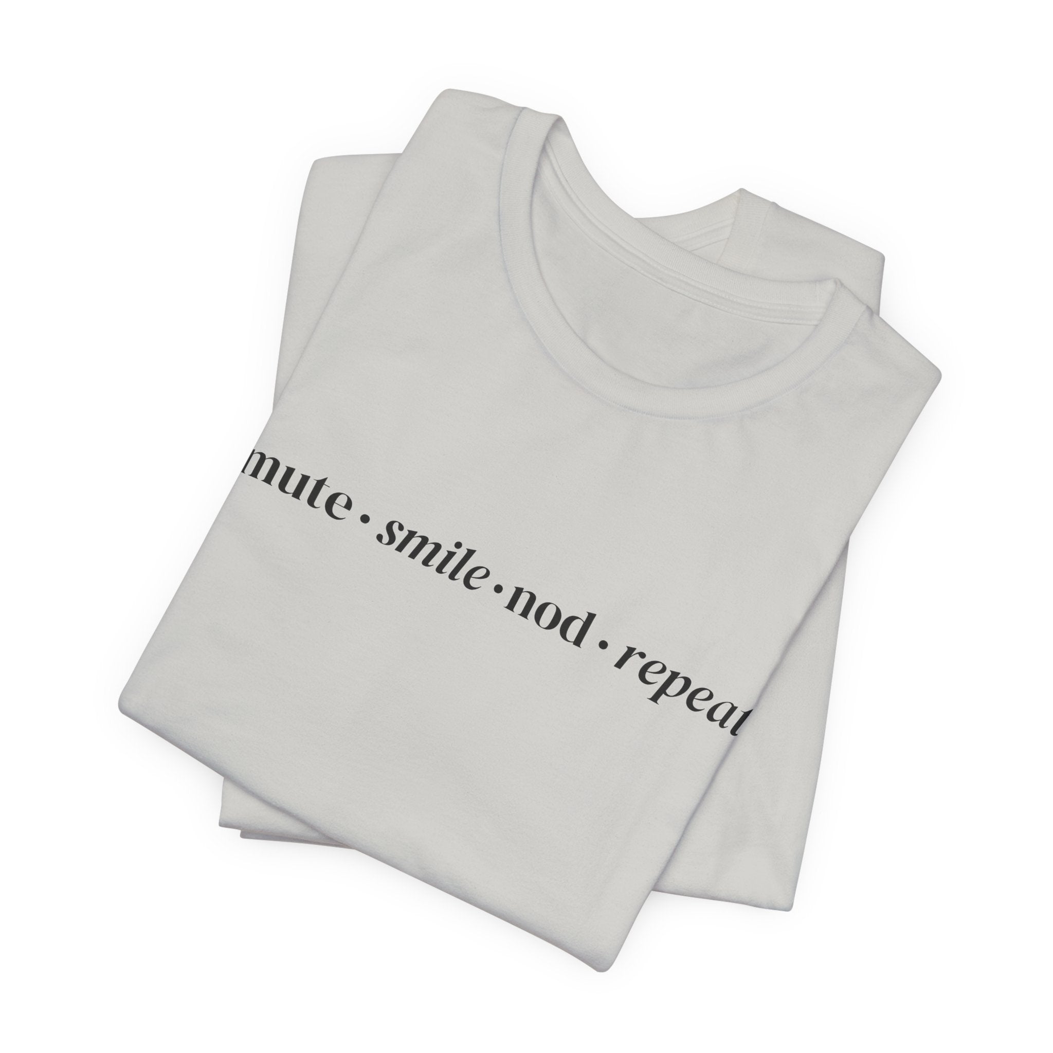 Mute Smile Nod Repeat Tee