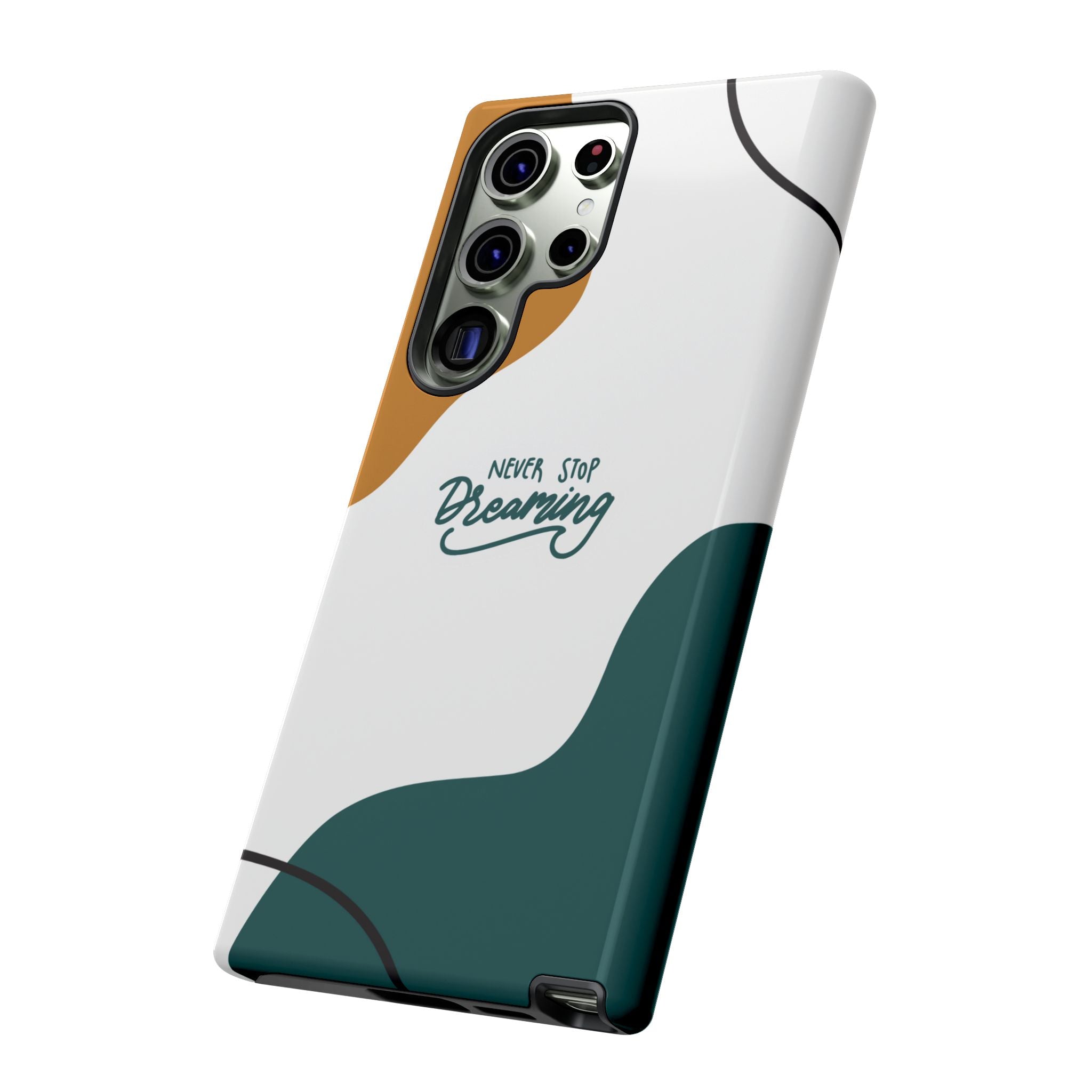 Never Stop Dreaming – Aesthetic Protective Phone Case