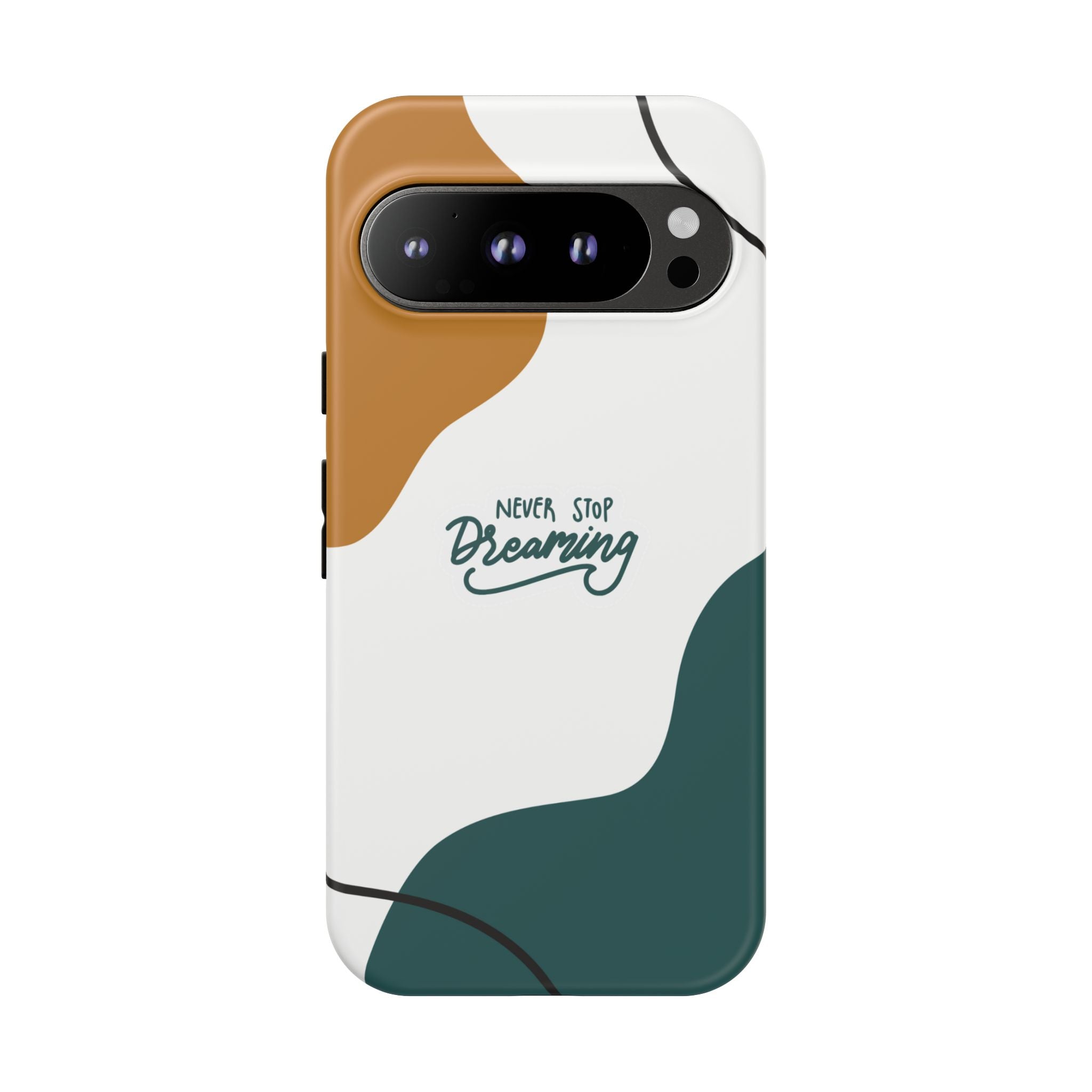Never Stop Dreaming – Aesthetic Protective Phone Case