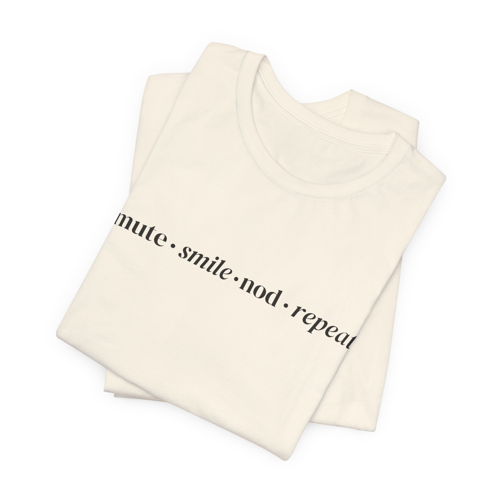 Mute Smile Nod Repeat Tee