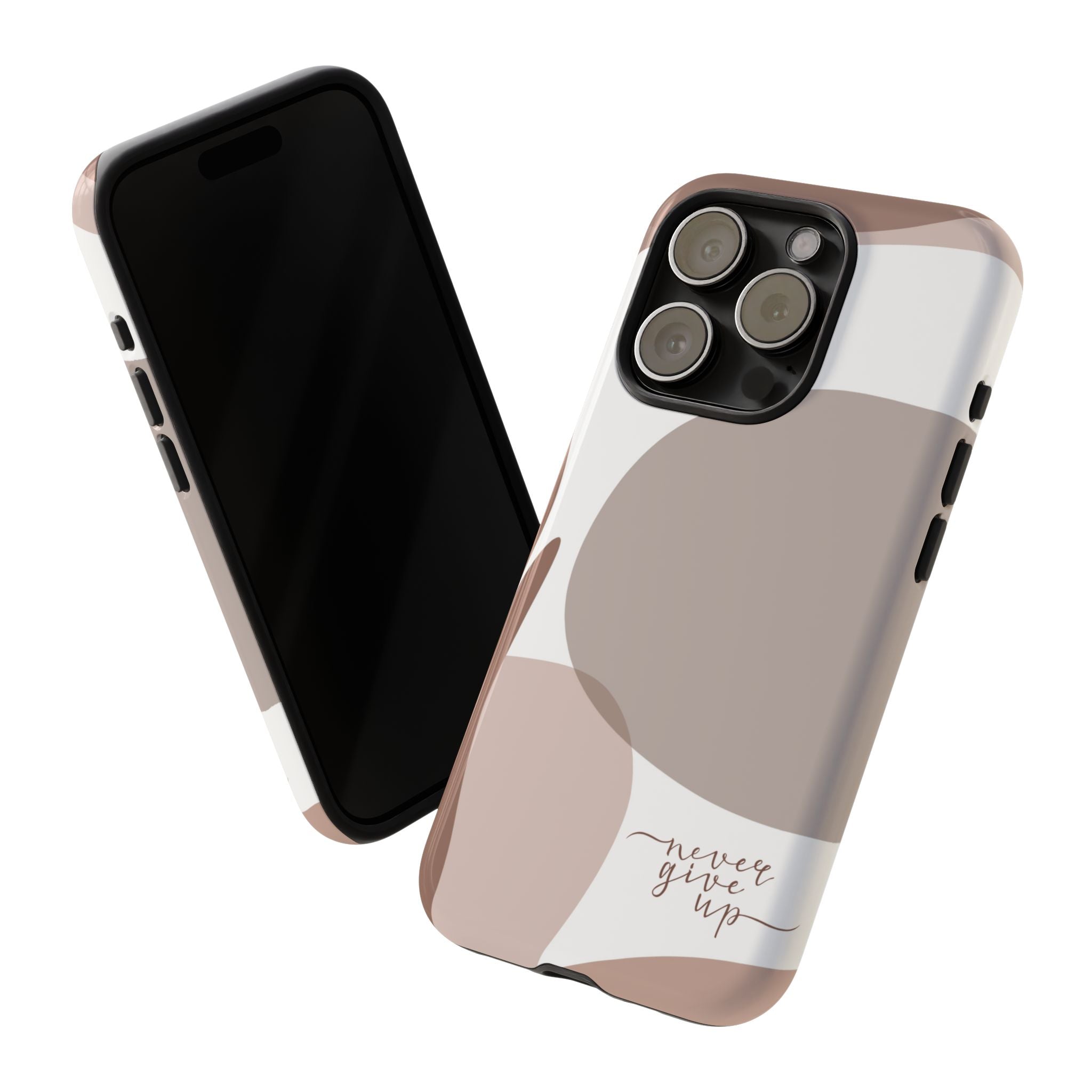 Never Give Up – Neutral Aesthetic Protective Phone Case