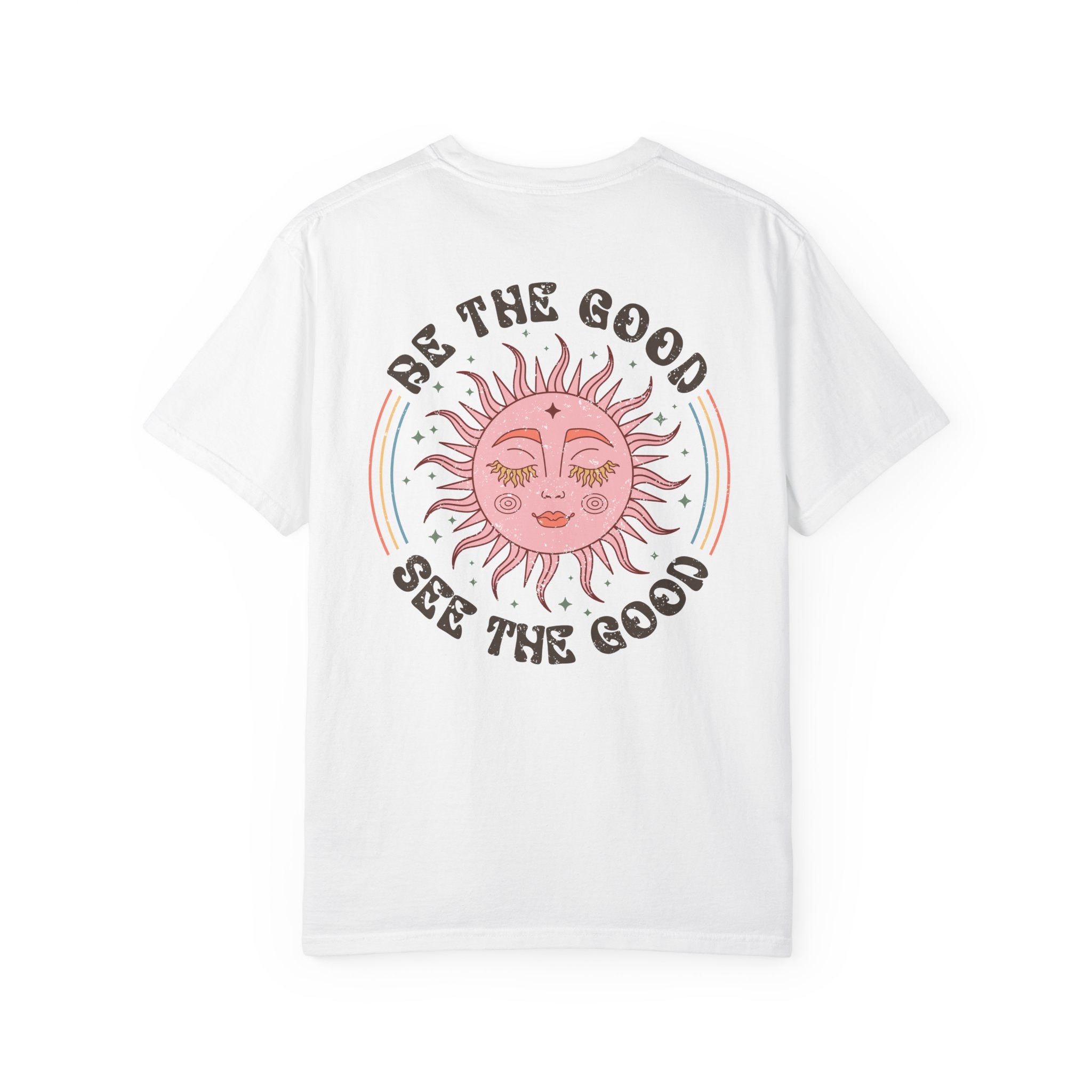 Be the Good, See the Good Boho  Vibes Shirt