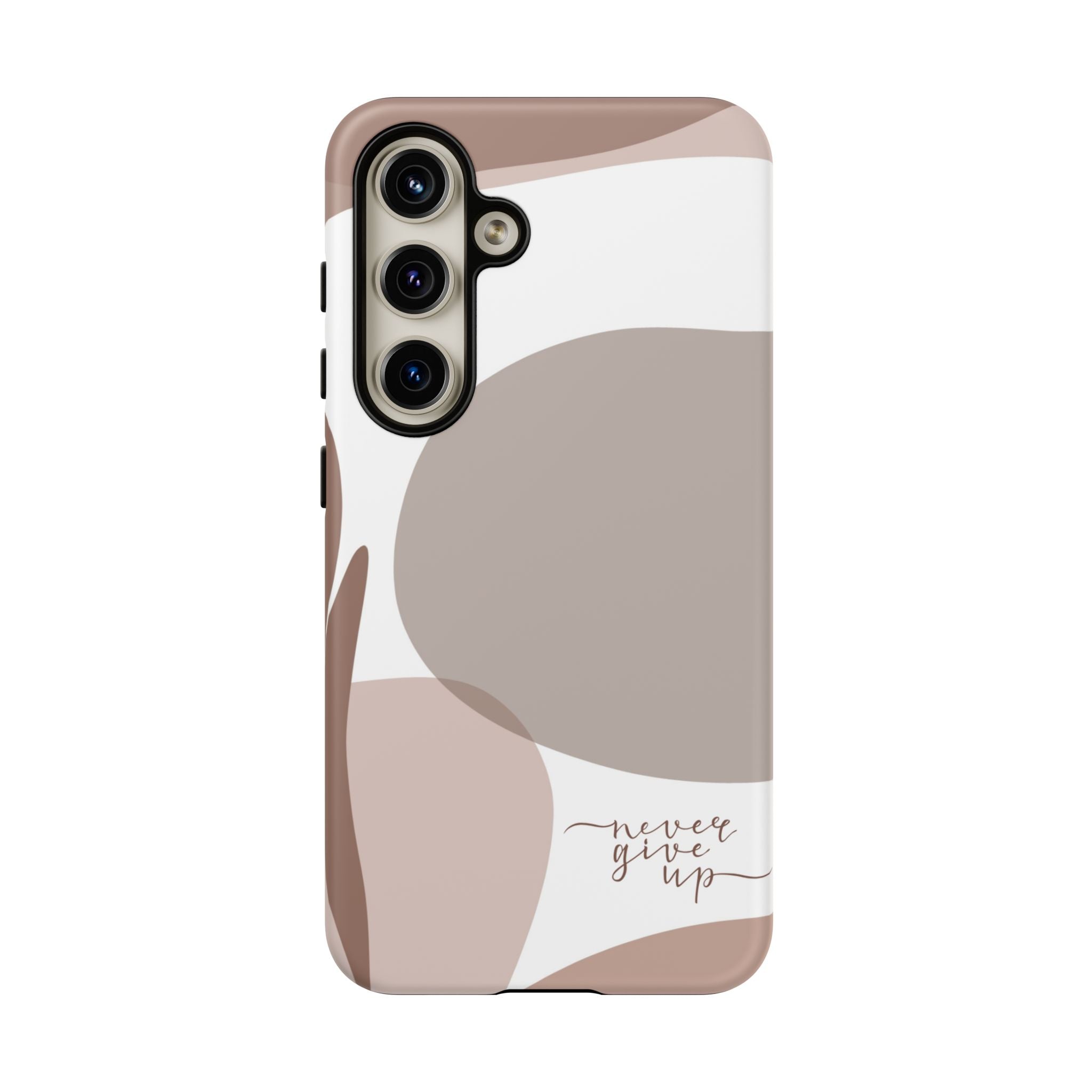 Never Give Up – Neutral Aesthetic Protective Phone Case