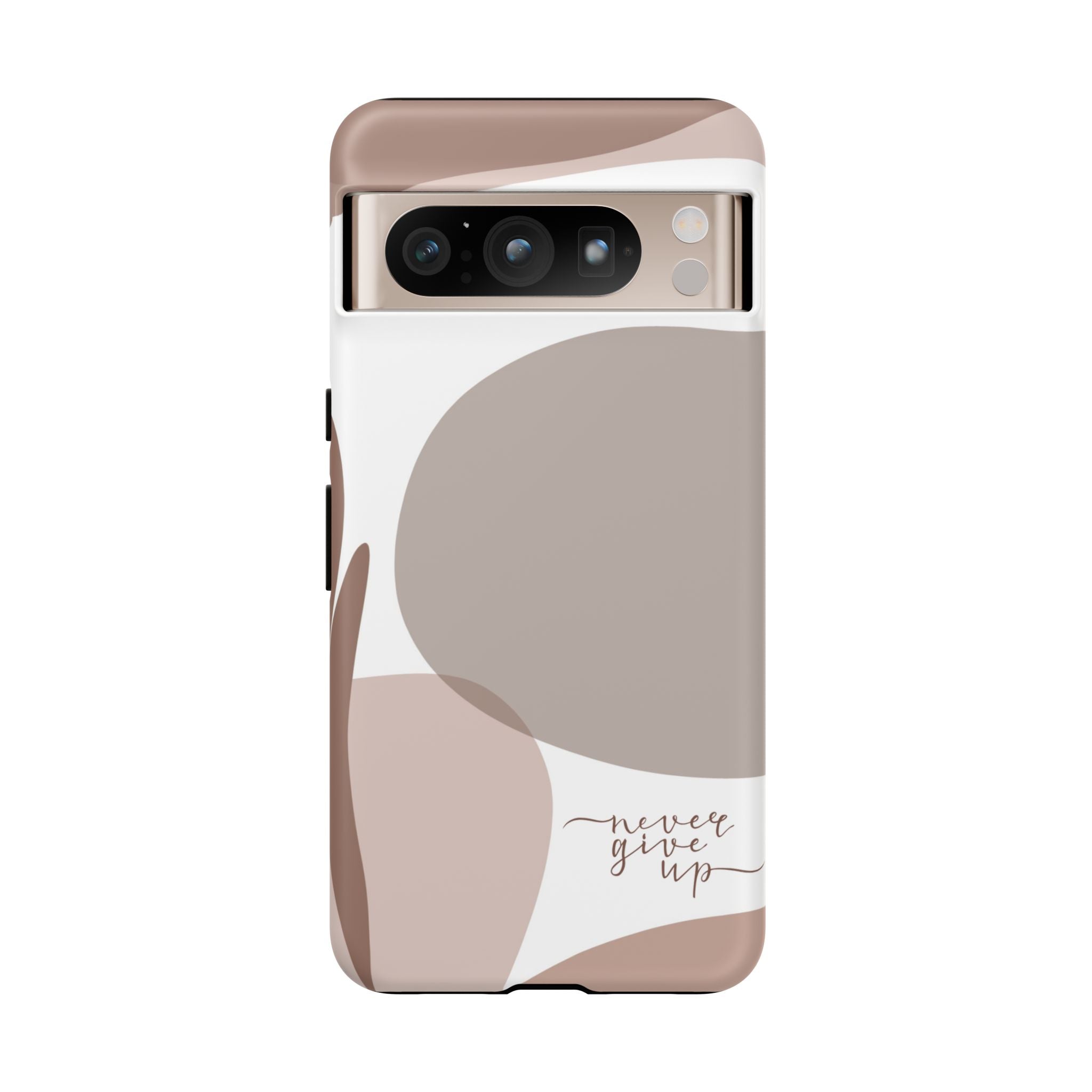 Never Give Up – Neutral Aesthetic Protective Phone Case
