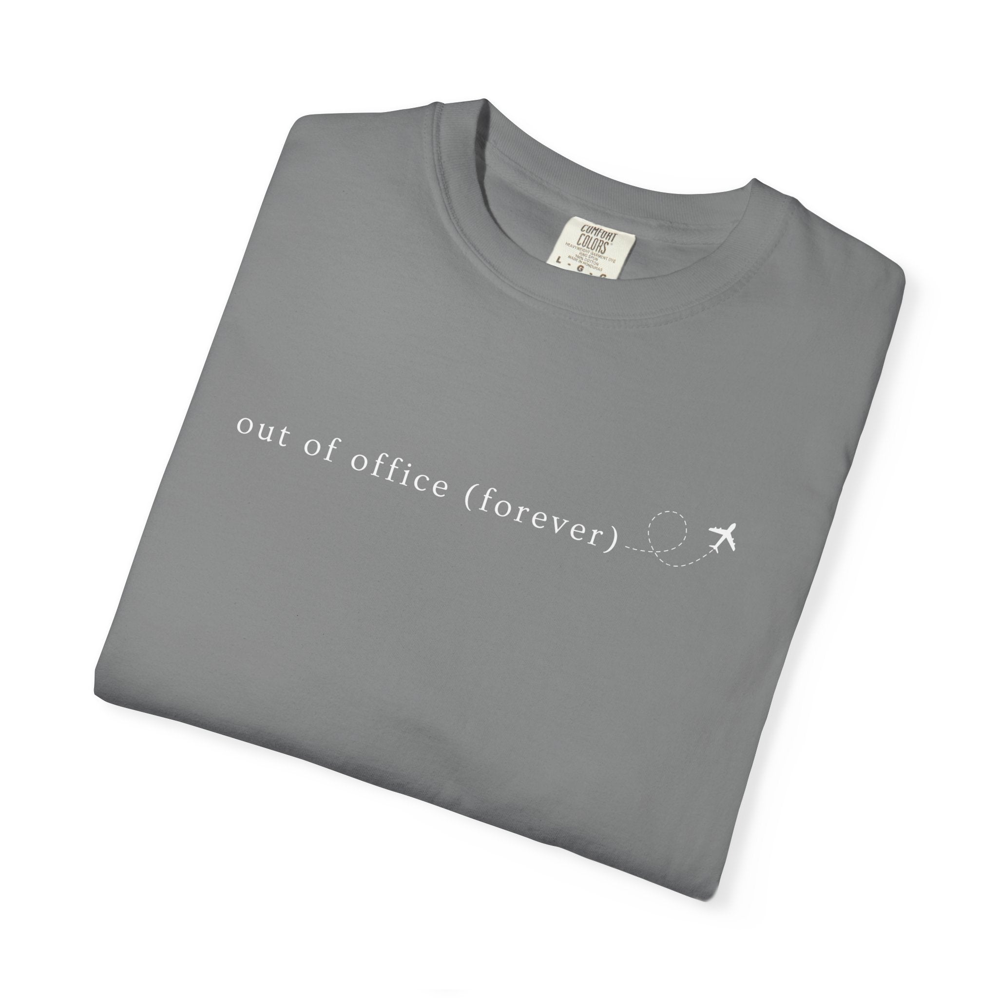 Out of Office (Forever) WFH Tees