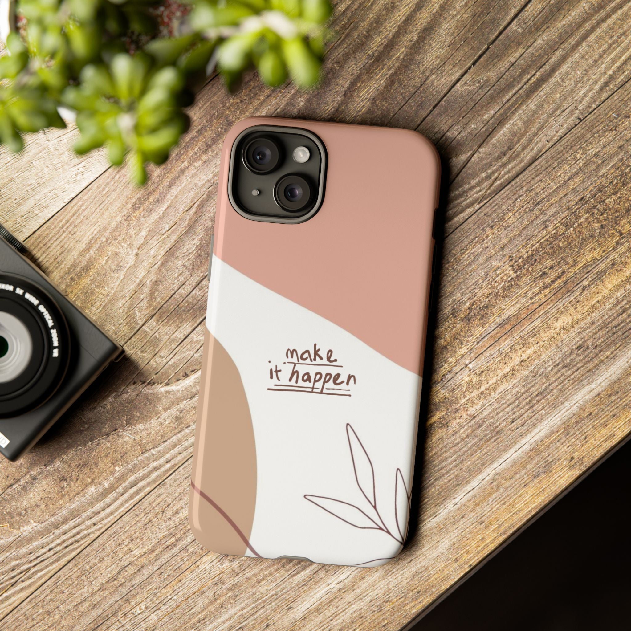 Make It Happen – Aesthetic Protective Phone Case
