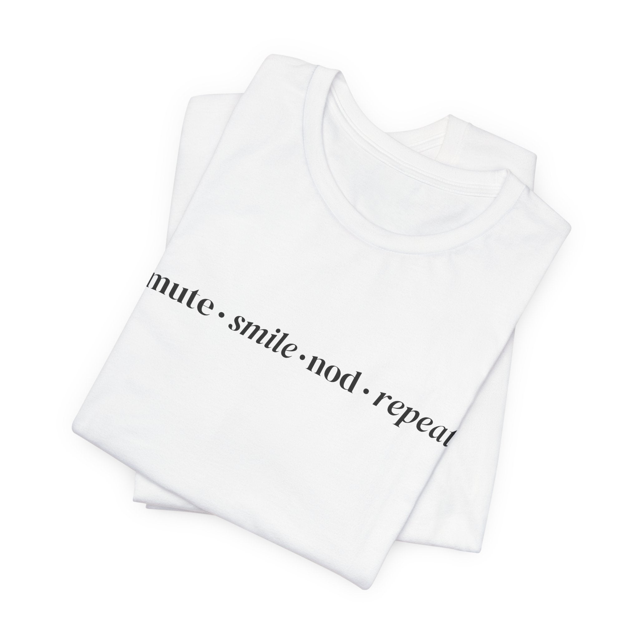 Mute Smile Nod Repeat Tee