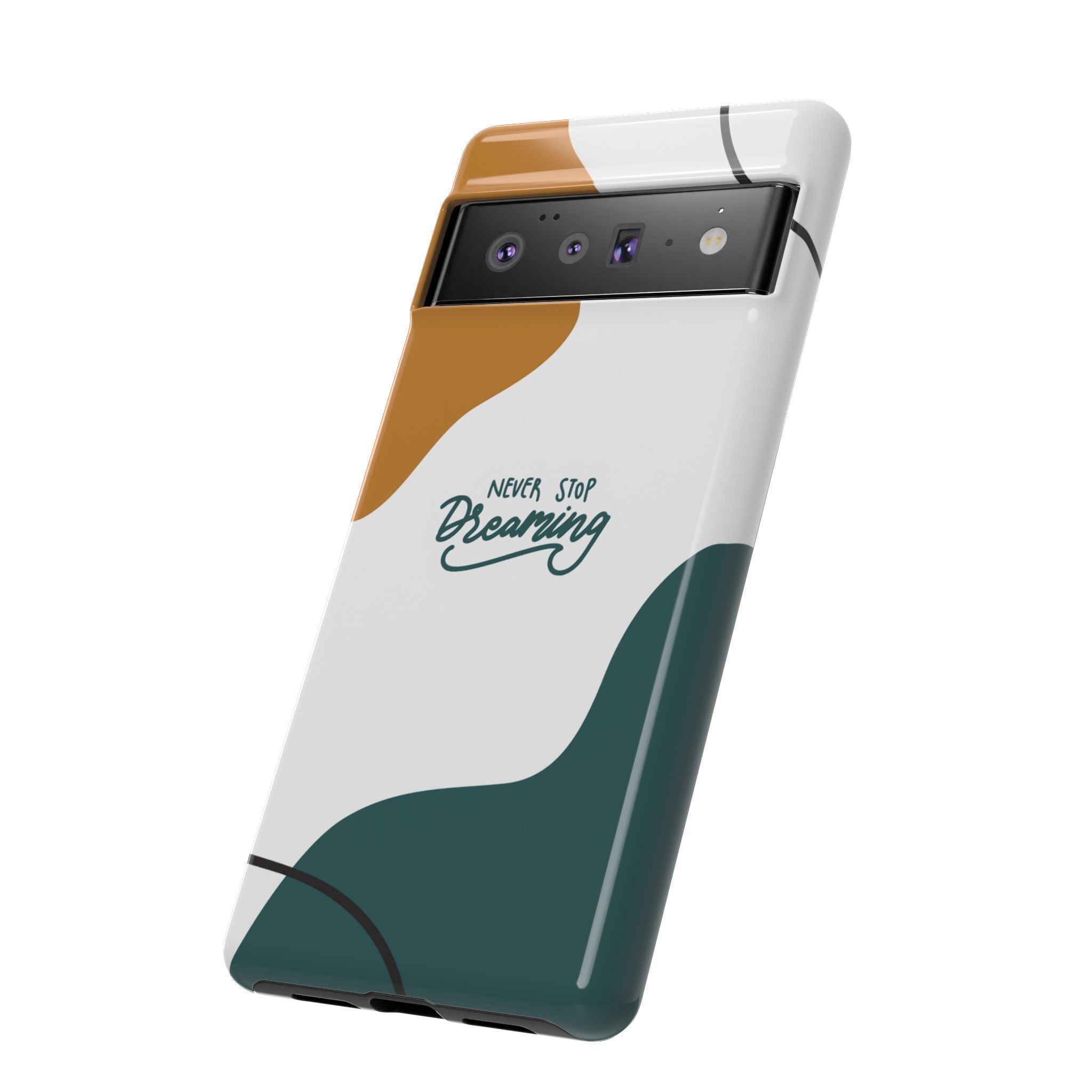 Never Stop Dreaming – Aesthetic Protective Phone Case