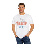 Nurse Life T-Shirt
