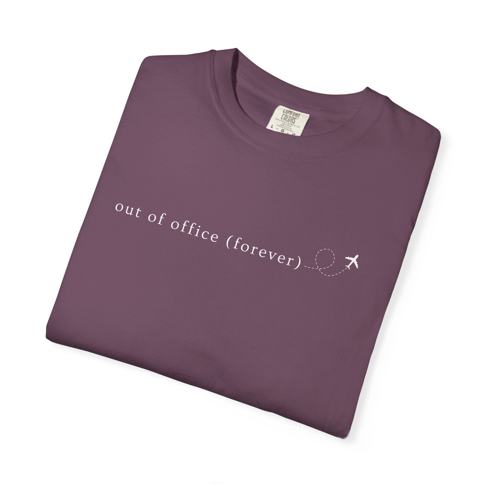 Out of Office (Forever) WFH Tees