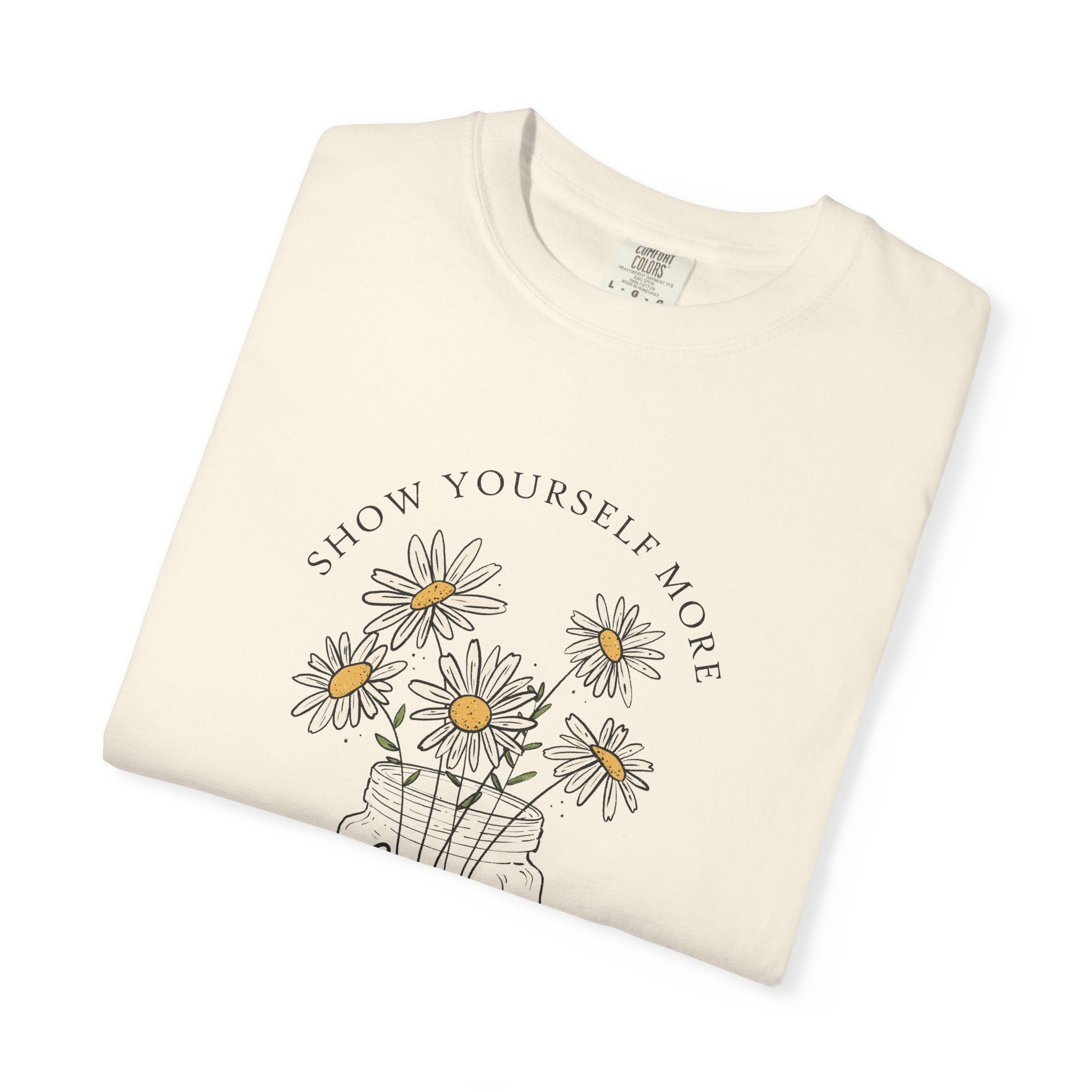 Show Yourself More Love T-Shirt