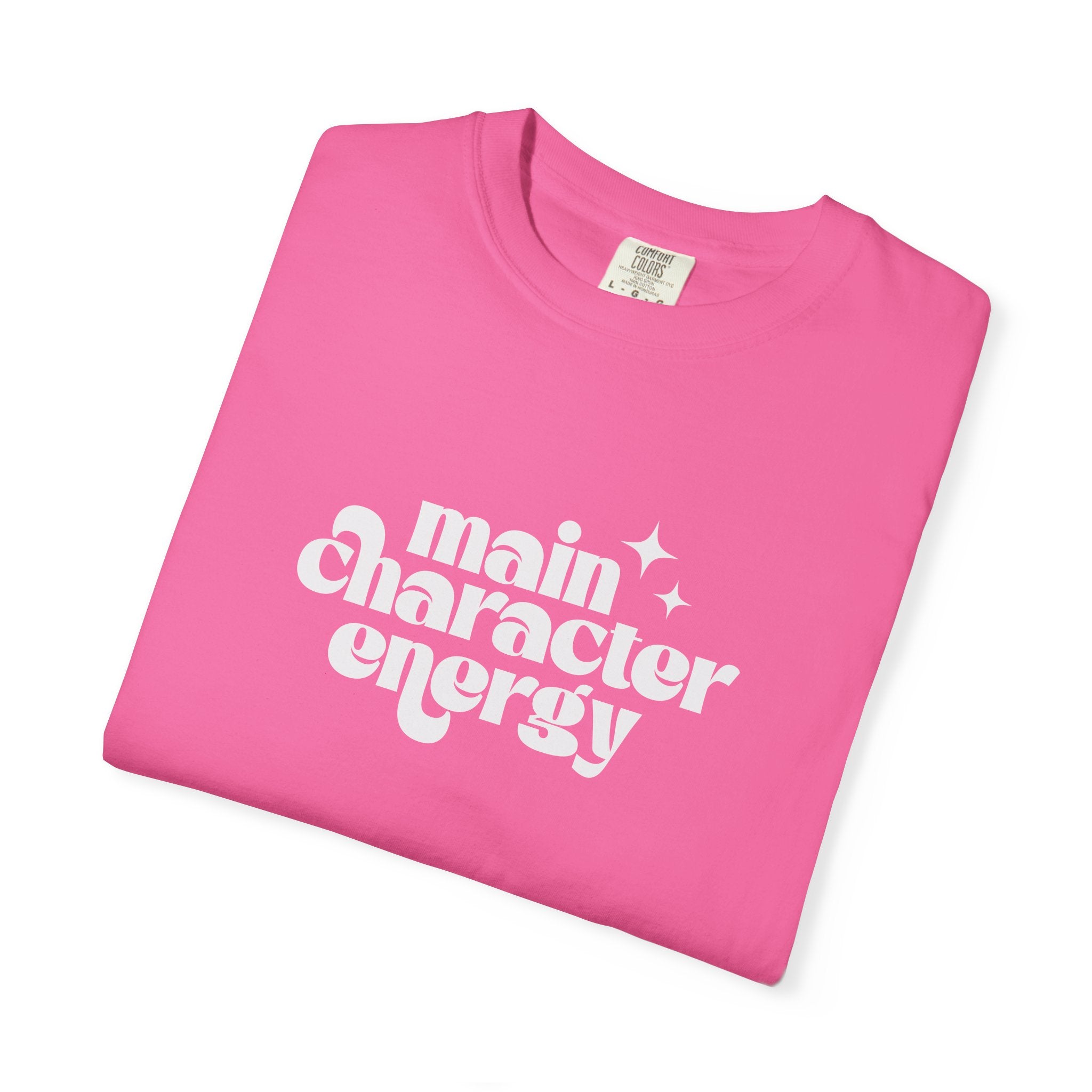 Main Character Energy Unisex Garment-Dyed T-shirt