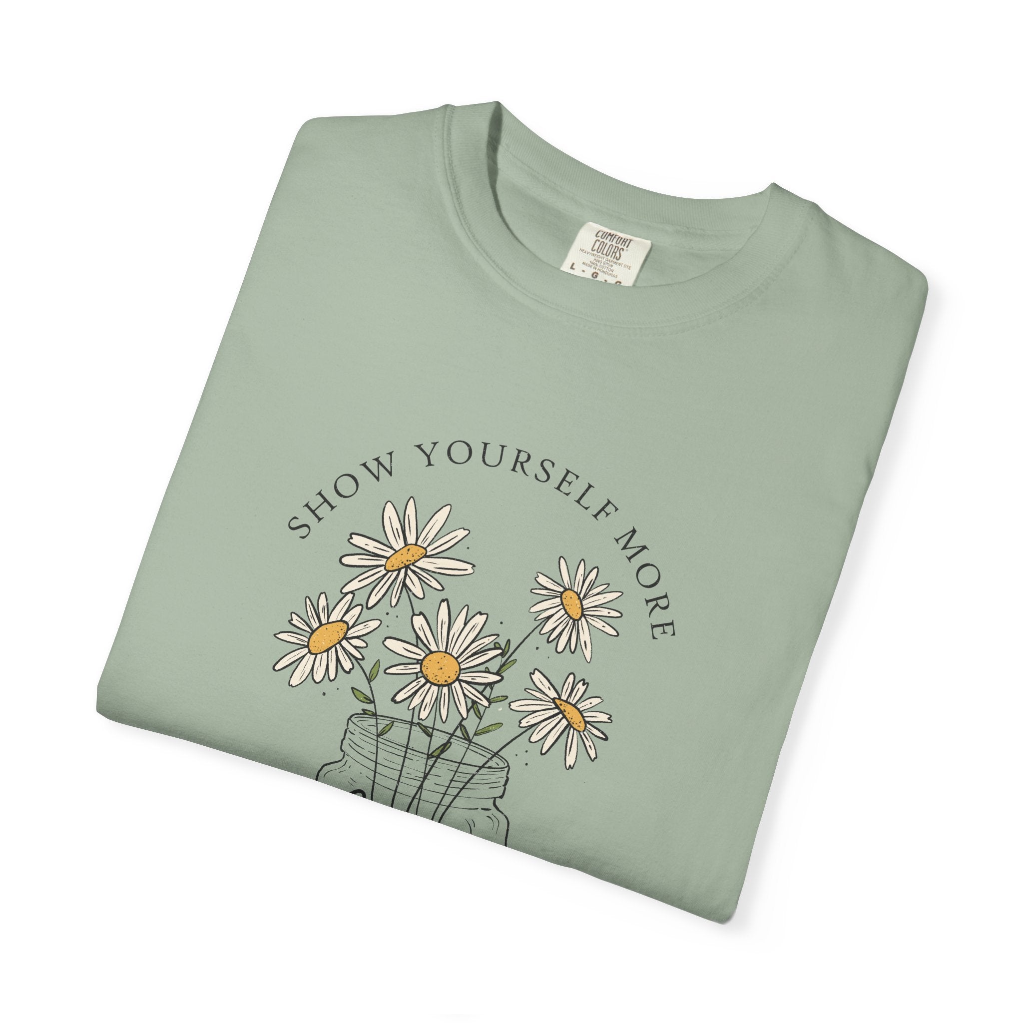Show Yourself More Love T-Shirt
