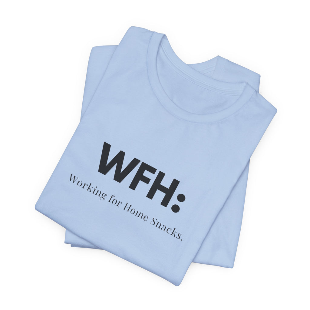 WFH Short Sleeve Tee