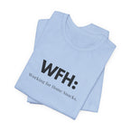 WFH Short Sleeve Tee